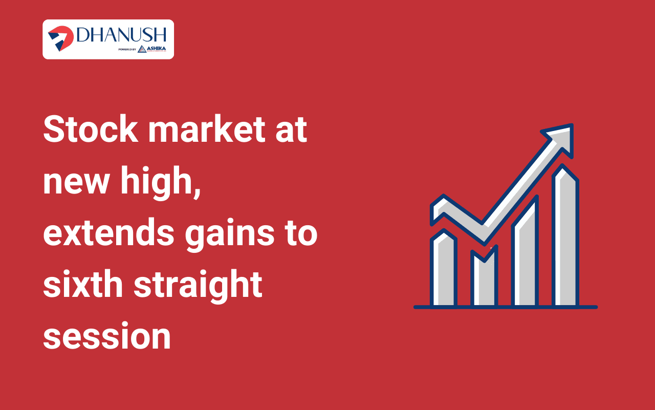 Stock market at new high, extends gains to sixth straight session