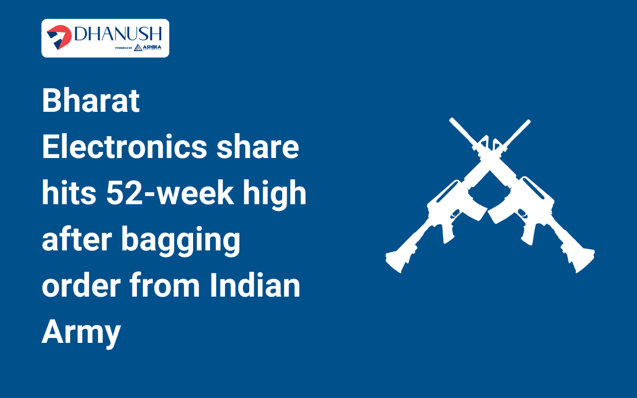 Bharat Electronics share hits 52-week high after bagging order from Indian Army