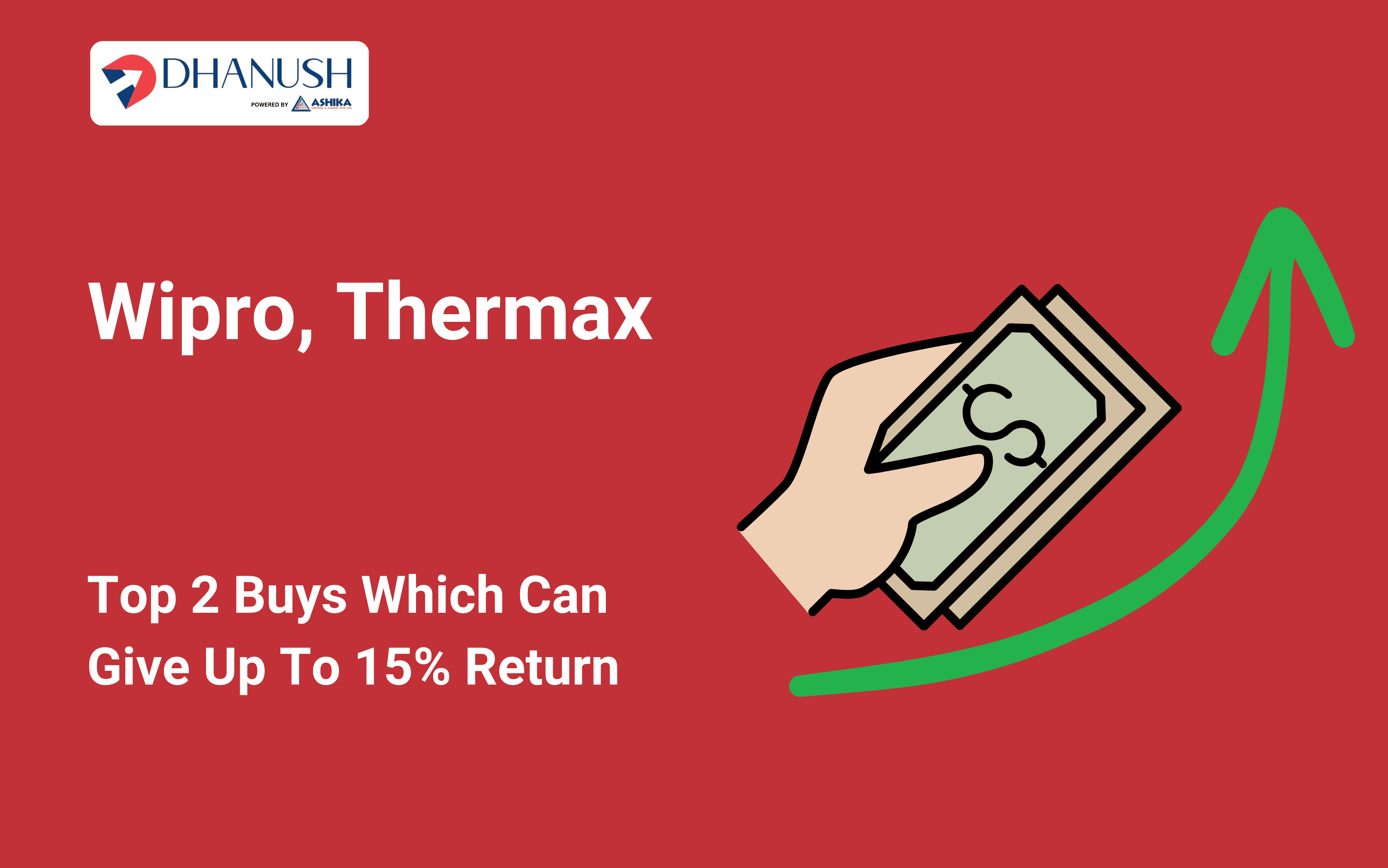 Wipro, Thermax Top 2 Buys Which Can Give Up To 15% Return