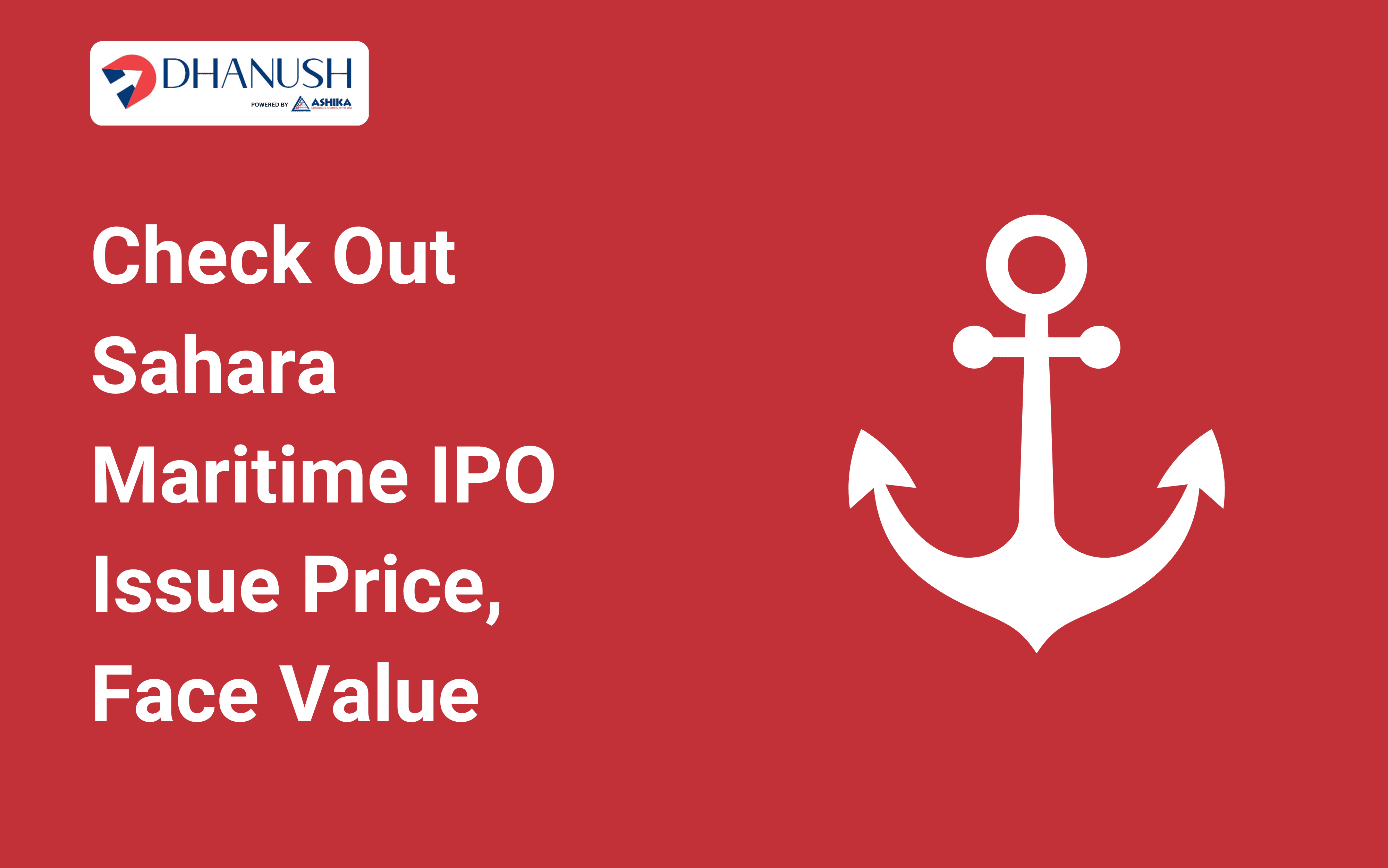 Check Out Sahara Maritime IPO Issue Price, Face Value