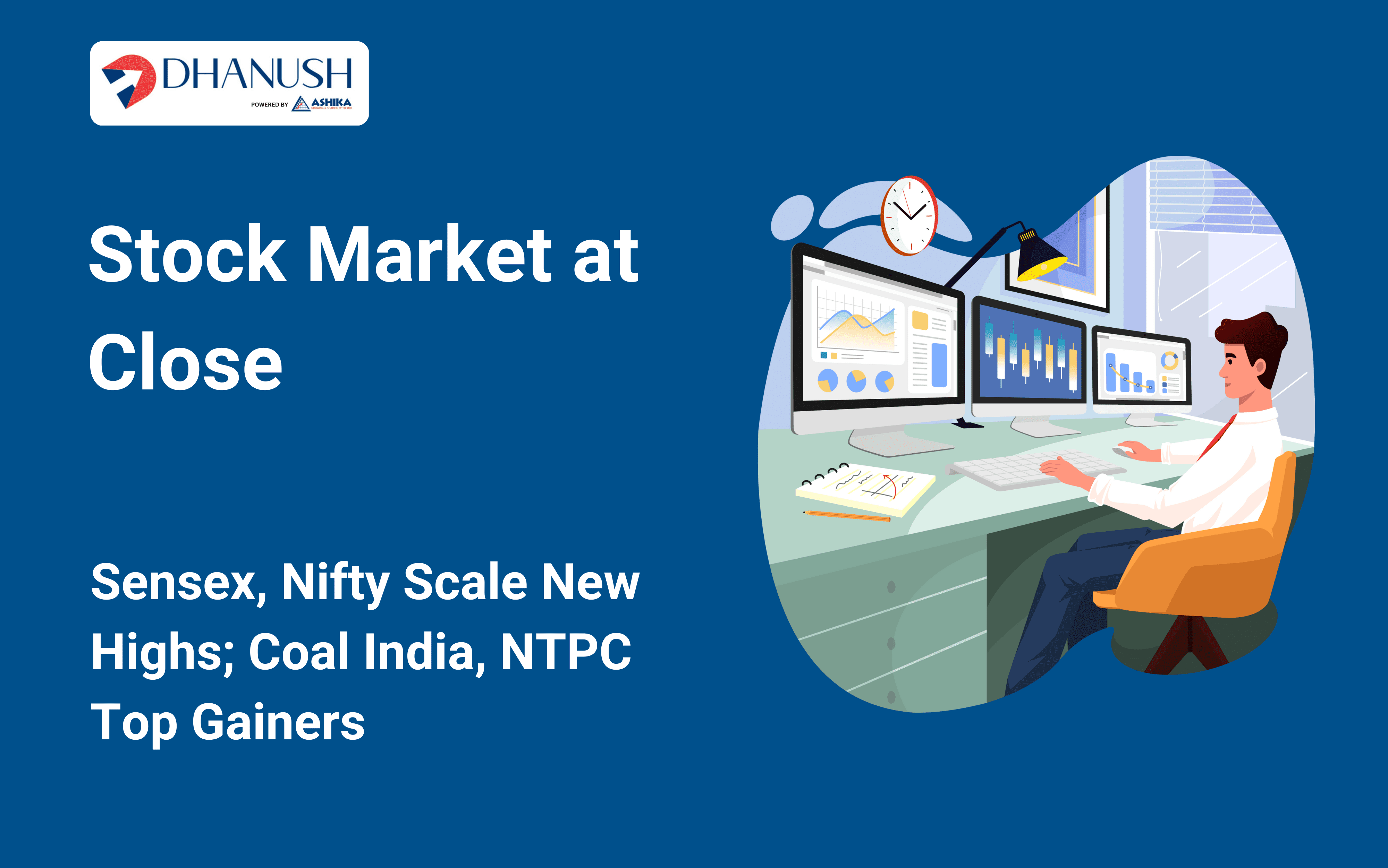 Stock Market at Close: Sensex, Nifty Scale New Highs; Coal India, NTPC Top Gainers
