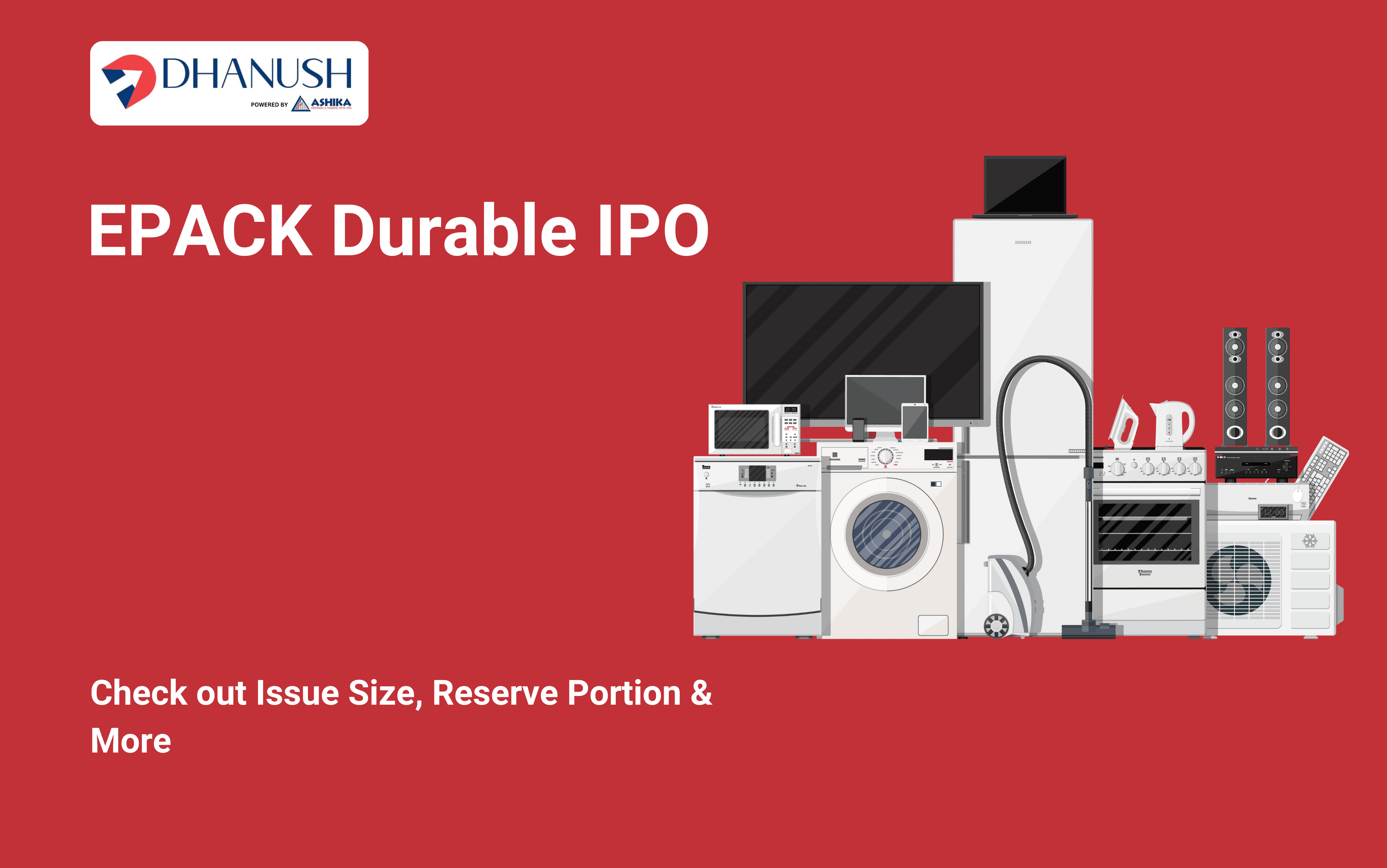 EPACK Durable IPO: Check out Issue Size, Reserve Portion & More