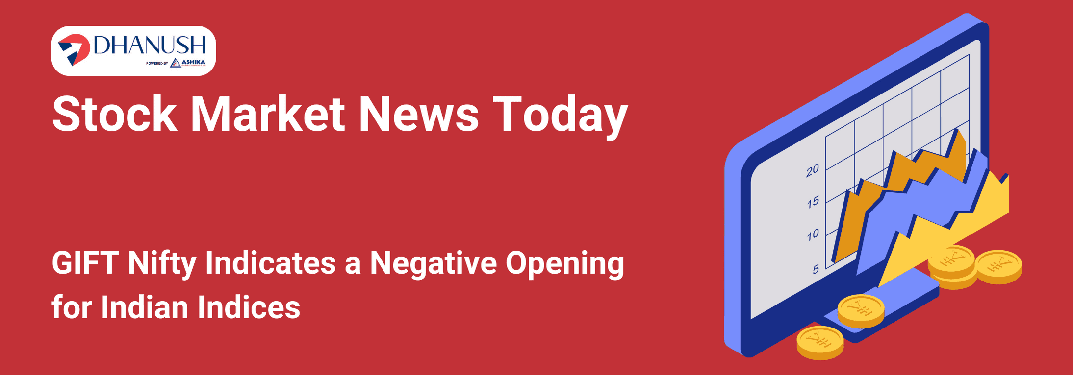 Stock Market News Today: GIFT Nifty Indicates a Negative Opening for Indian Indices - MyDhanush Blogs by Ashika