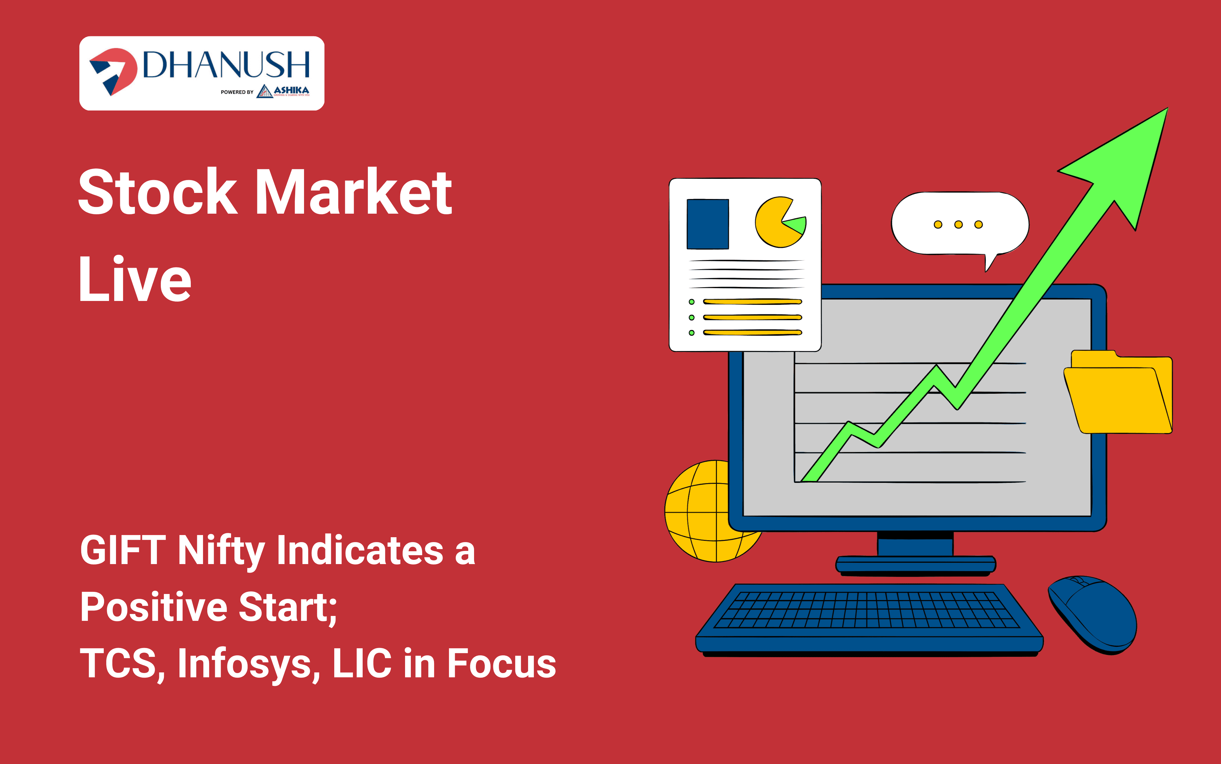 Stock Market Live: GIFT Nifty Indicates a Positive Start; TCS, Infosys, LIC in Focus