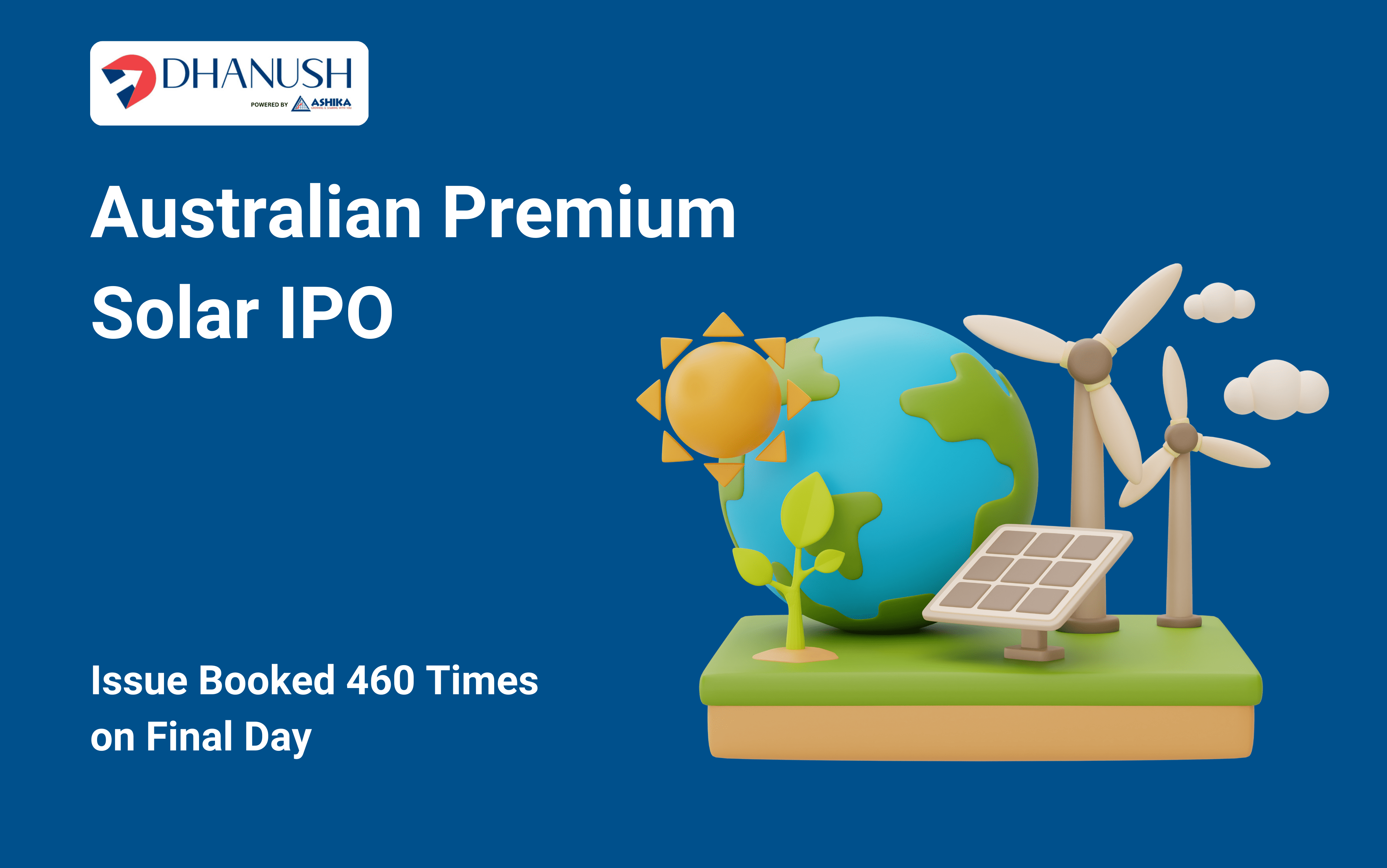 Australian Premium Solar IPO: Issue Booked 460 Times on Final Day