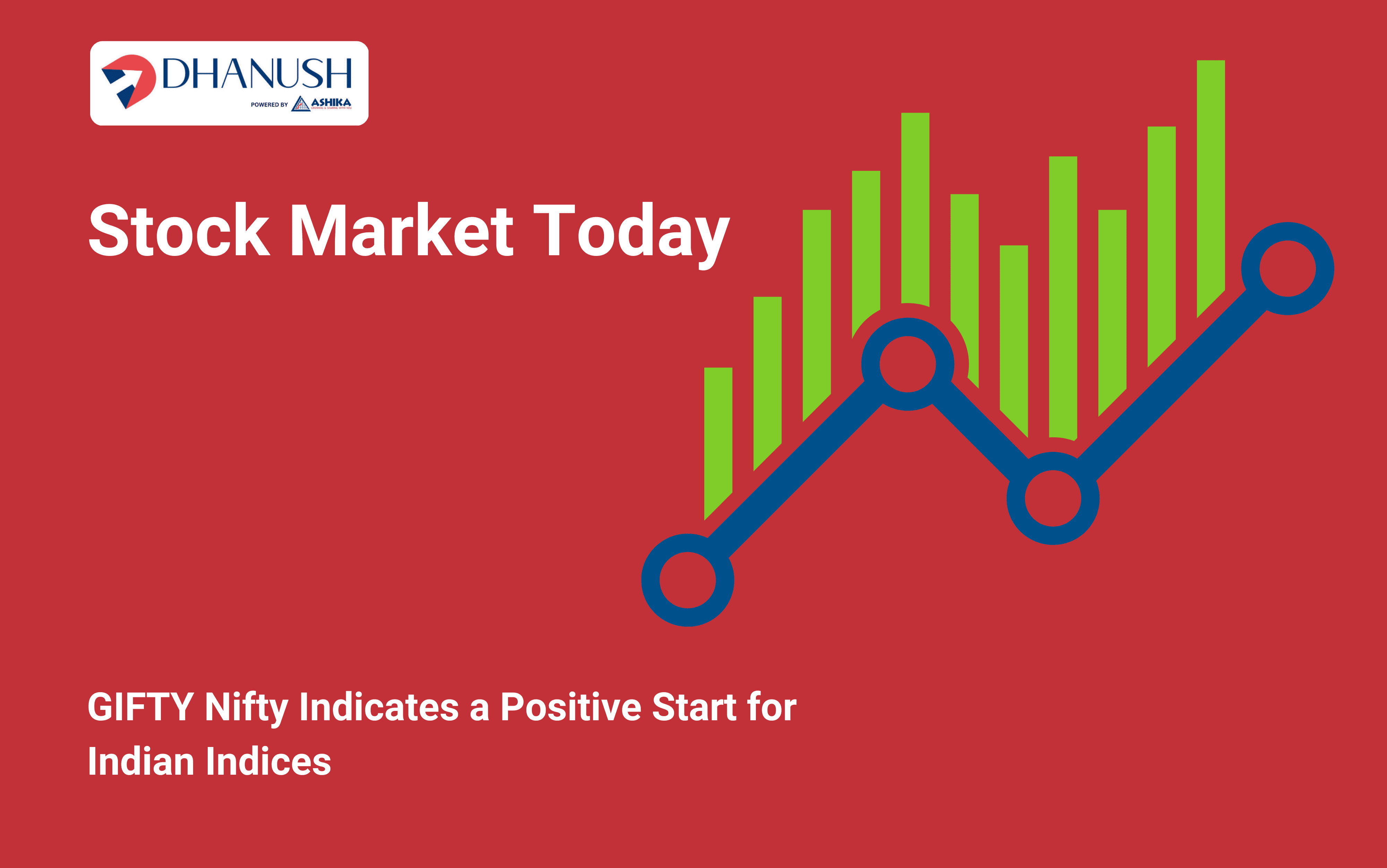 Stock Market Today: GIFTY Nifty Indicates a Positive Start for Indian Indices