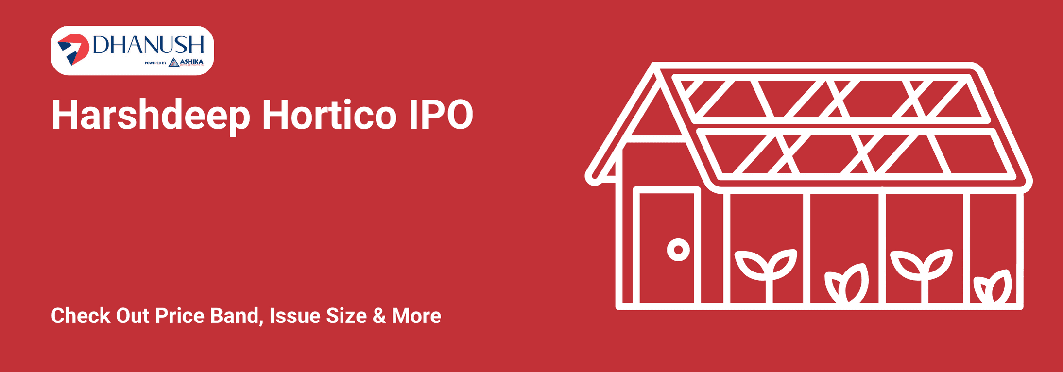 Harshdeep Hortico IPO: Check Out Price Band, Issue Size & More - MyDhanush Blogs by Ashika