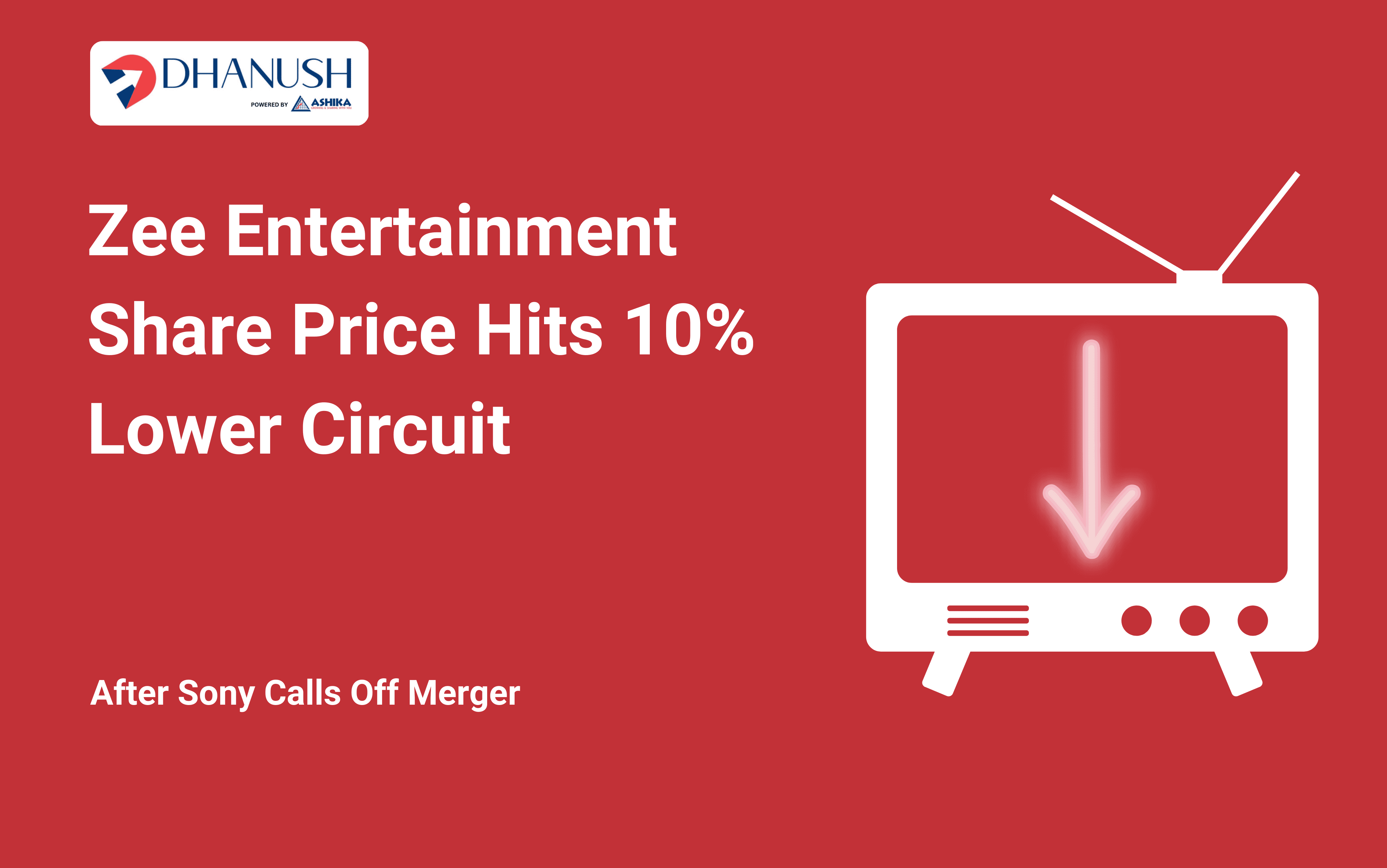 Zee Entertainment Share Price Hits 10% Lower Circuit after Sony Calls Off Merger