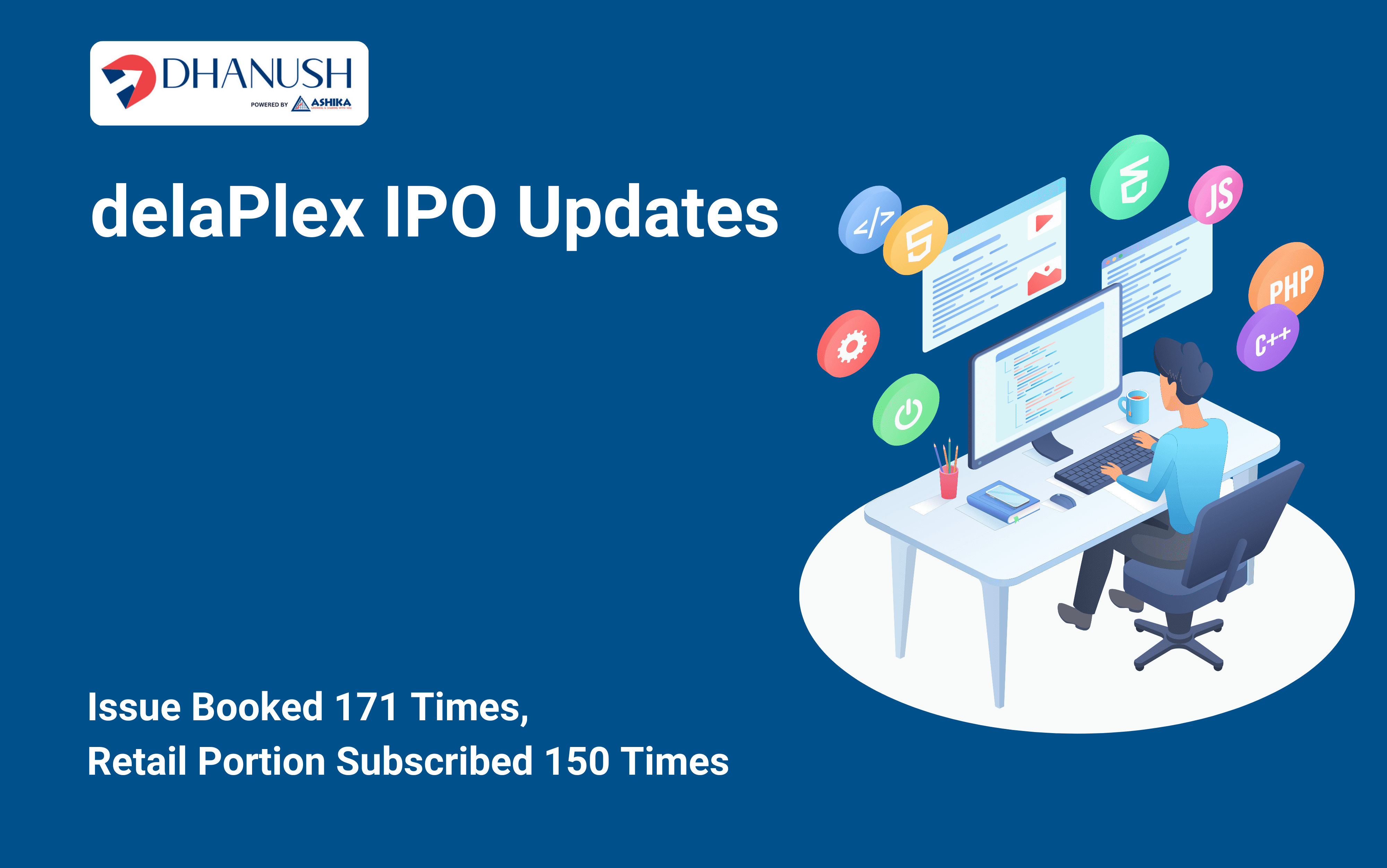 delaPlex IPO Updates: Issue Booked 171 Times, Retail Portion Subscribed 150 Times