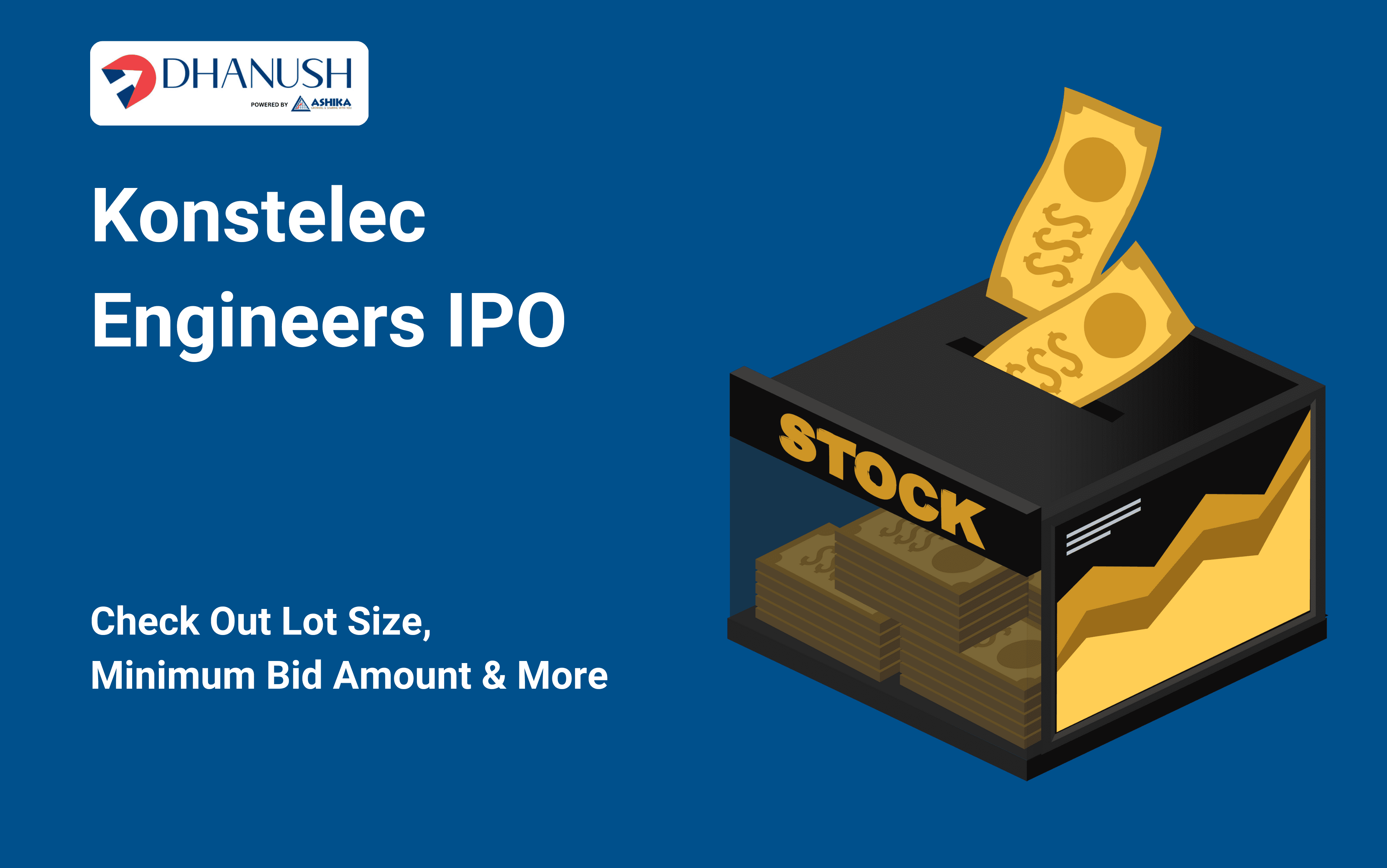 Konstelec Engineers IPO: Check Out Lot Size, Minimum Bid Amount & More