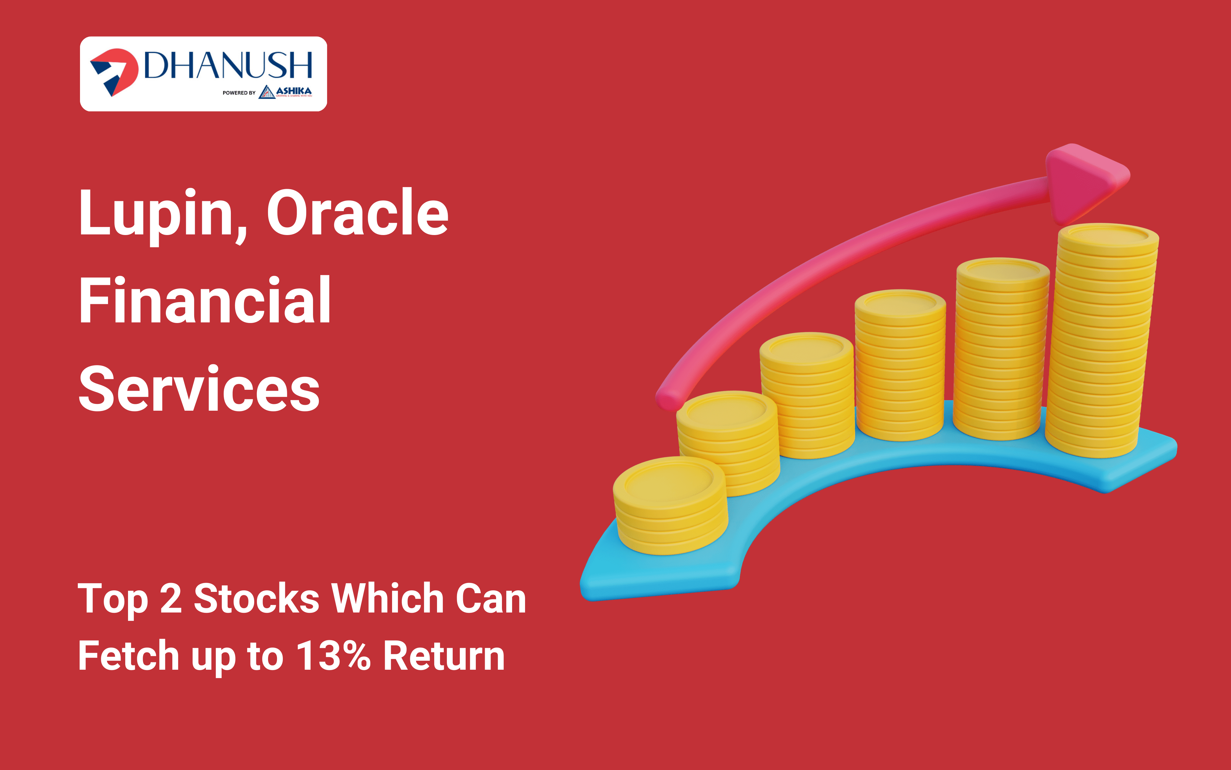 Lupin & Oracle Financial Services: Top 2 Stocks for Up to 13% Returns