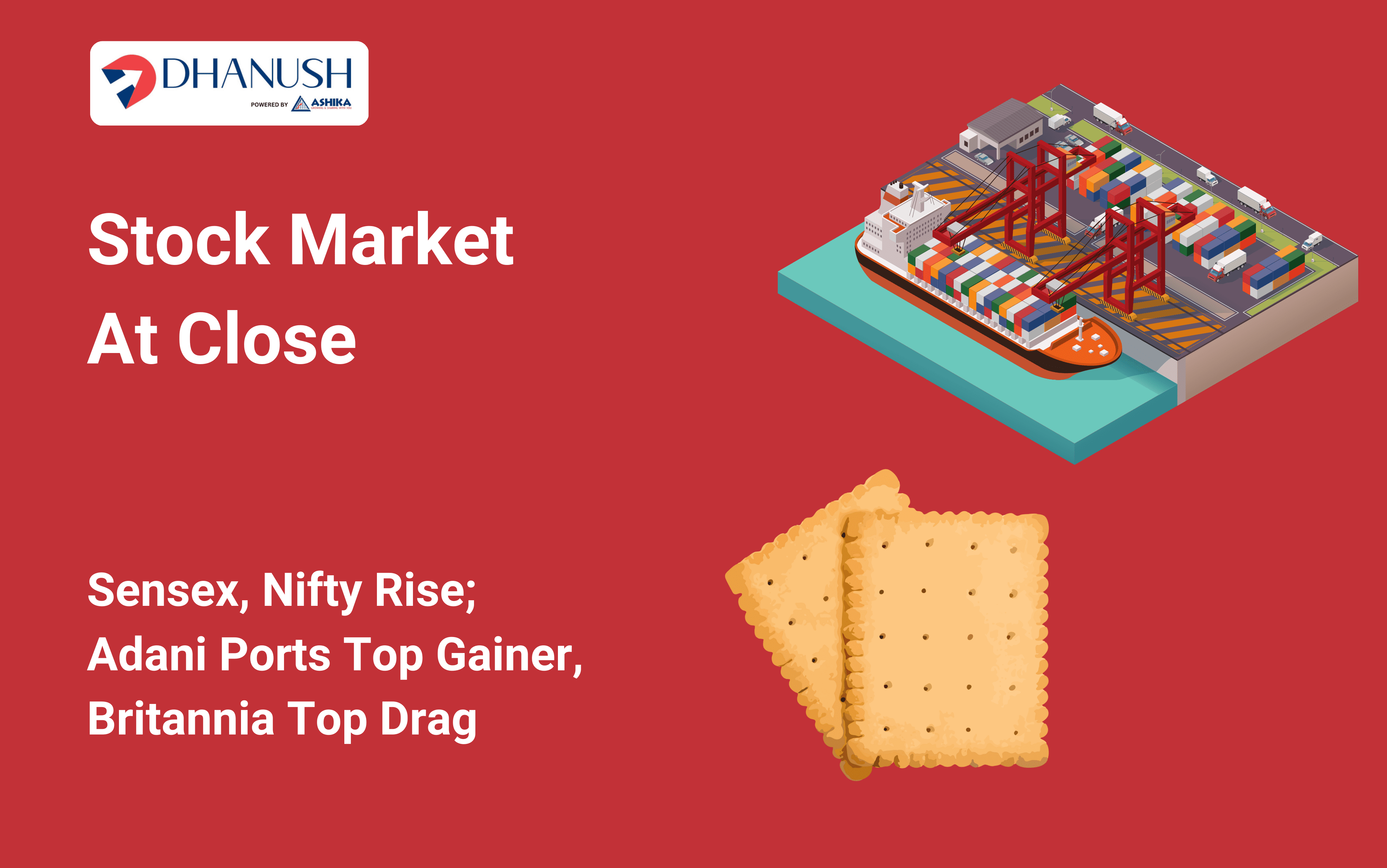 Stock Market At Close: Sensex, Nifty Rise; Adani Ports Top Gainer, Britannia Top Drag