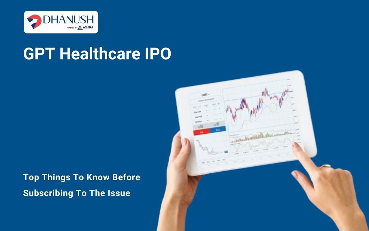 GPT Healthcare IPO: Top Things To Know Before Subscribing To The Issue