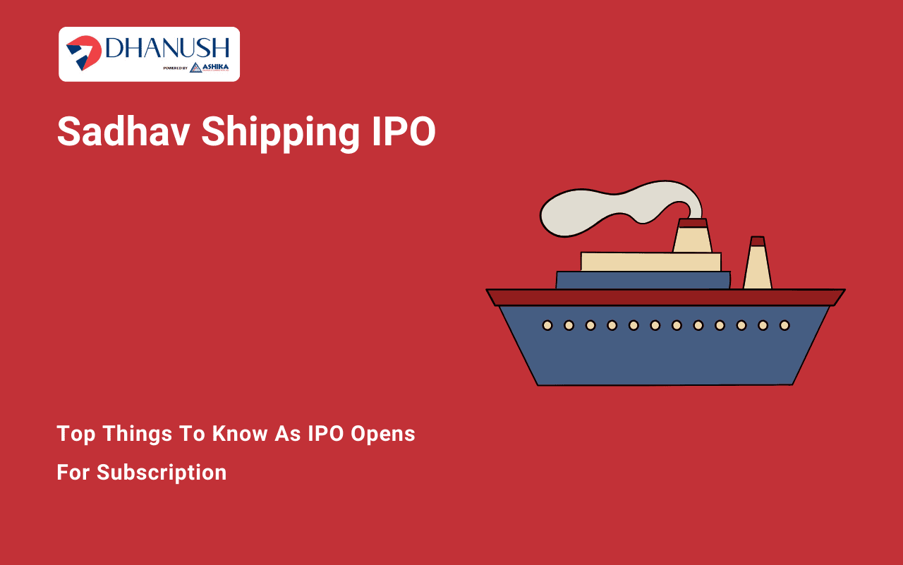 Sadhav Shipping IPO: Top Things to Know as IPO Opens for Subscription