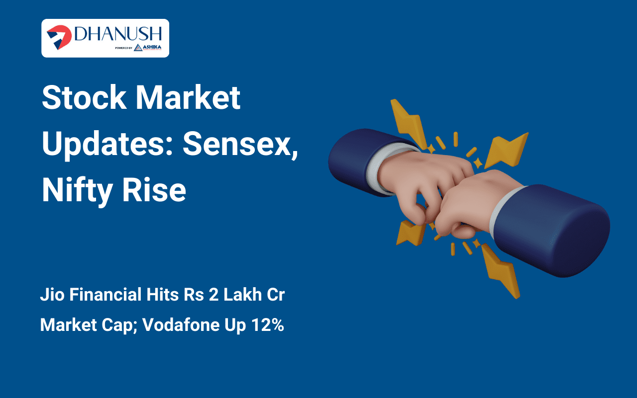 Stock Market Updates: Sensex, Nifty Rise; Jio Financial Hits Rs 2 Lakh Cr Marketcap; Vodafone up 12%