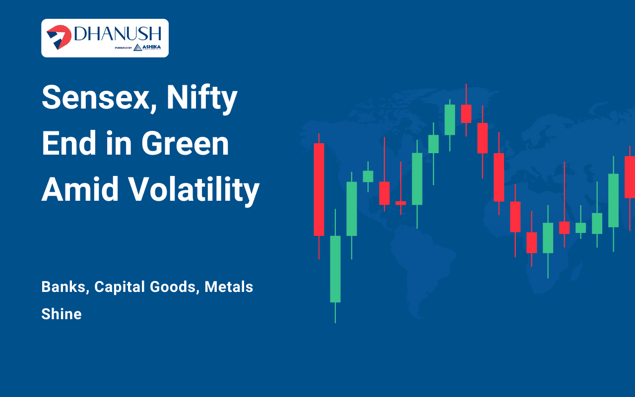 Sensex, Nifty End in Green Amid Volatility; Banks, Capital Goods, Metals Shine
