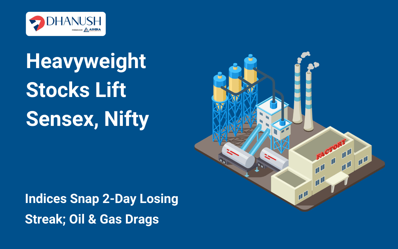Heavyweight Stocks Lift Sensex, Nifty, Snap 2-Day Losing Streak; Oil & Gas Drags