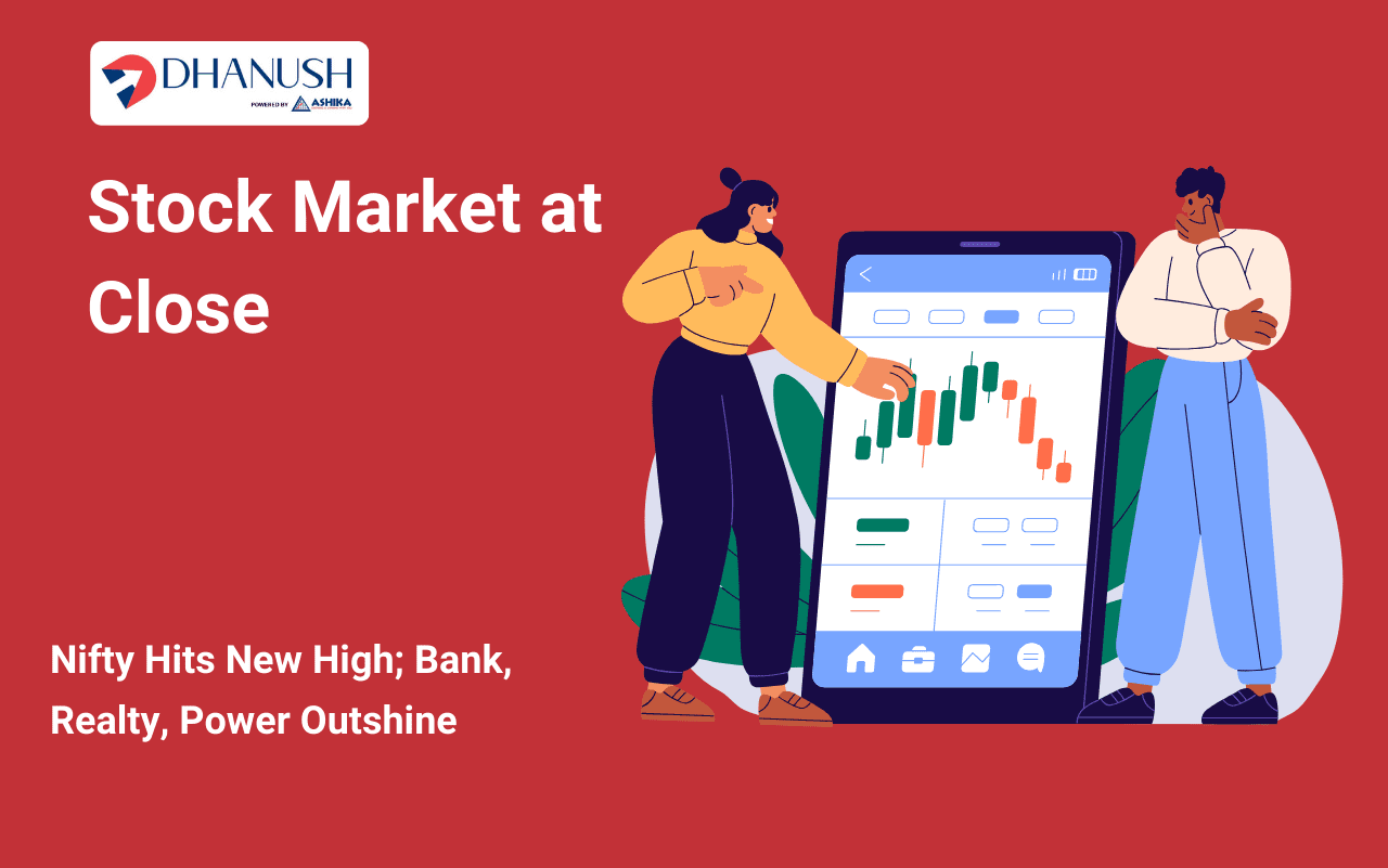 Stock Market at Close: Nifty Hits New High; Bank, Realty, Power Outshine