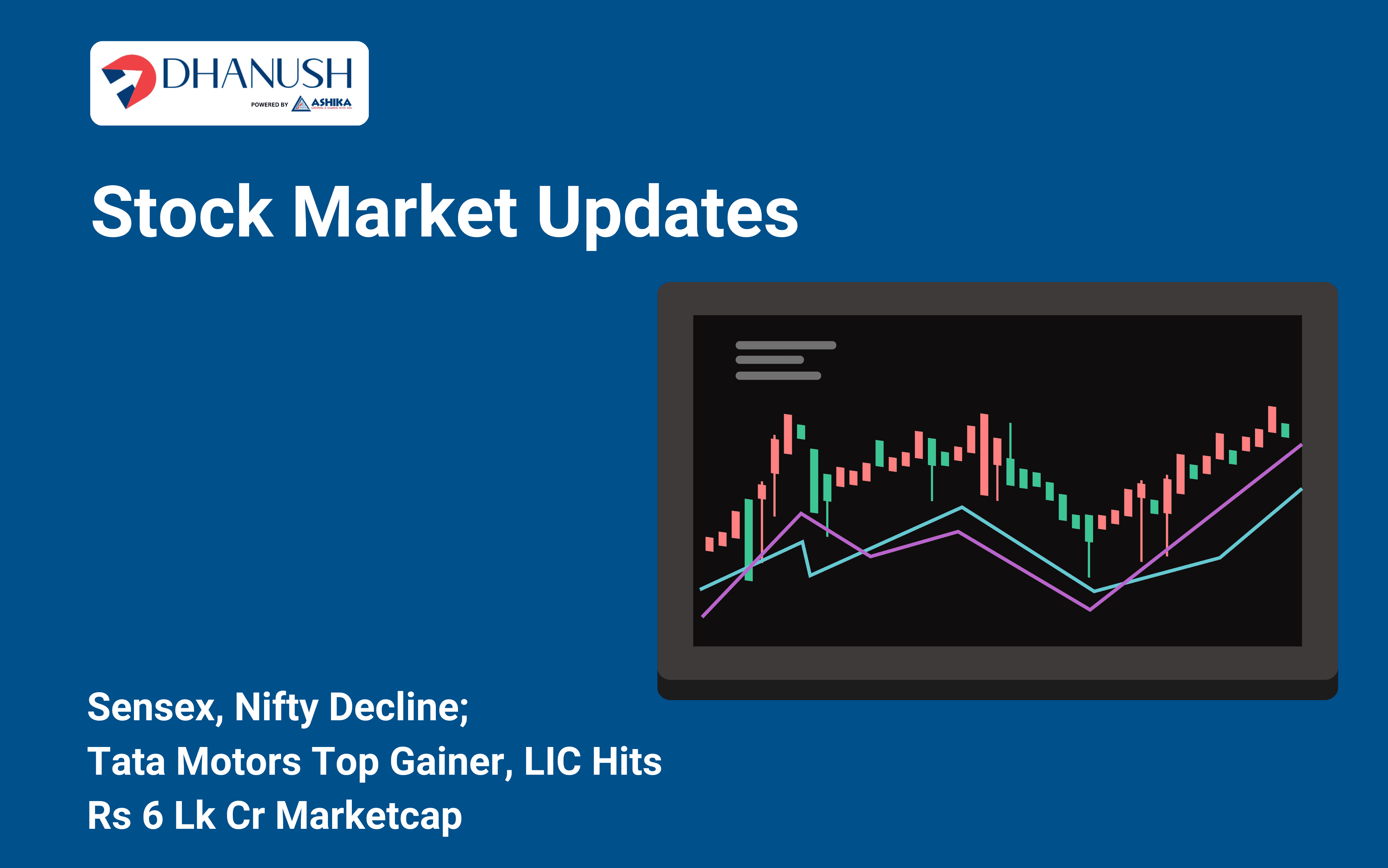 Stock Market Updates: Sensex, Nifty Decline; Tata Motors Top Gainer, LIC Hits Rs 6 Lk Cr Marketcap