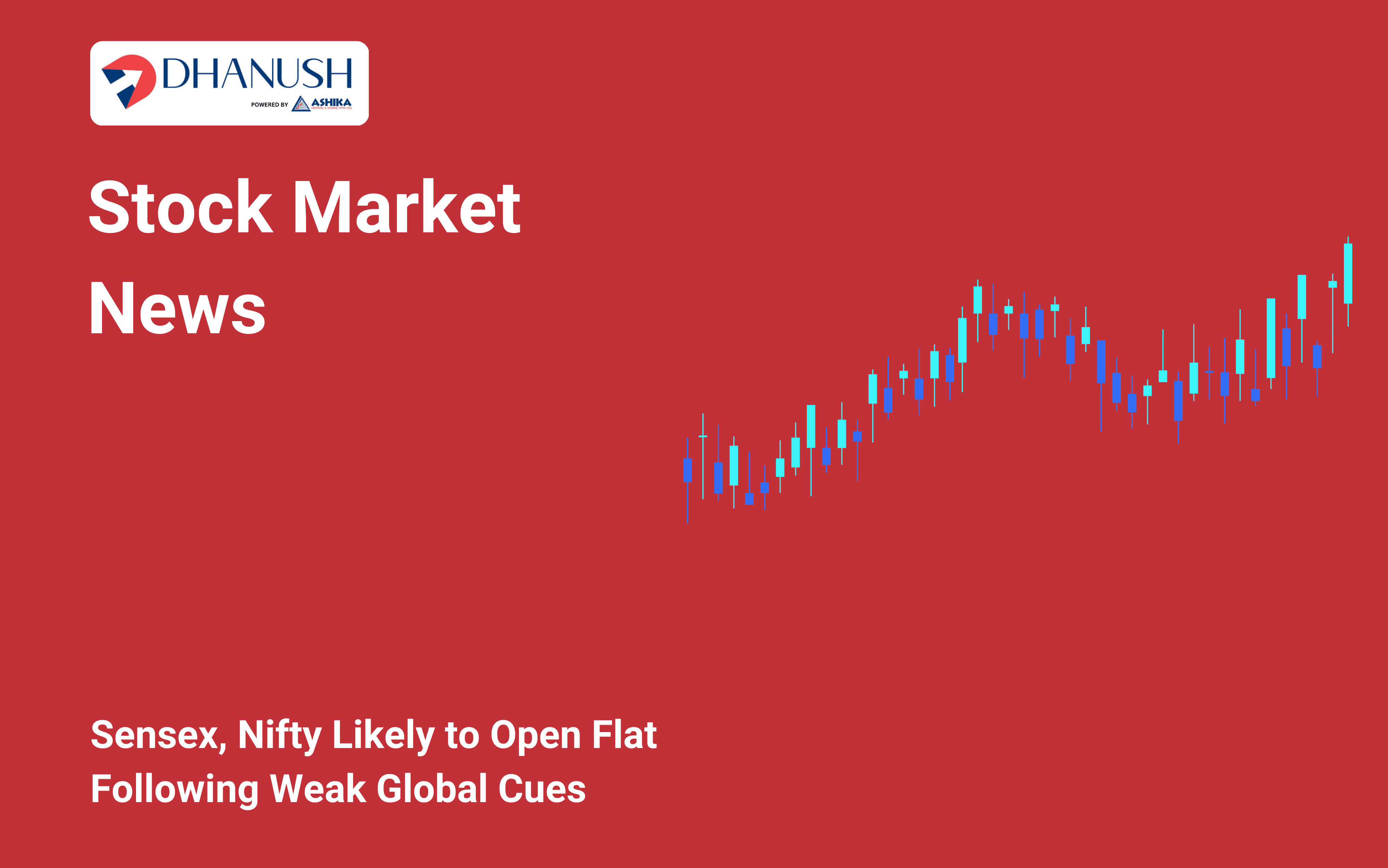 Stock Market News: Sensex, Nifty Likely to Open Flat Following Weak Global Cues