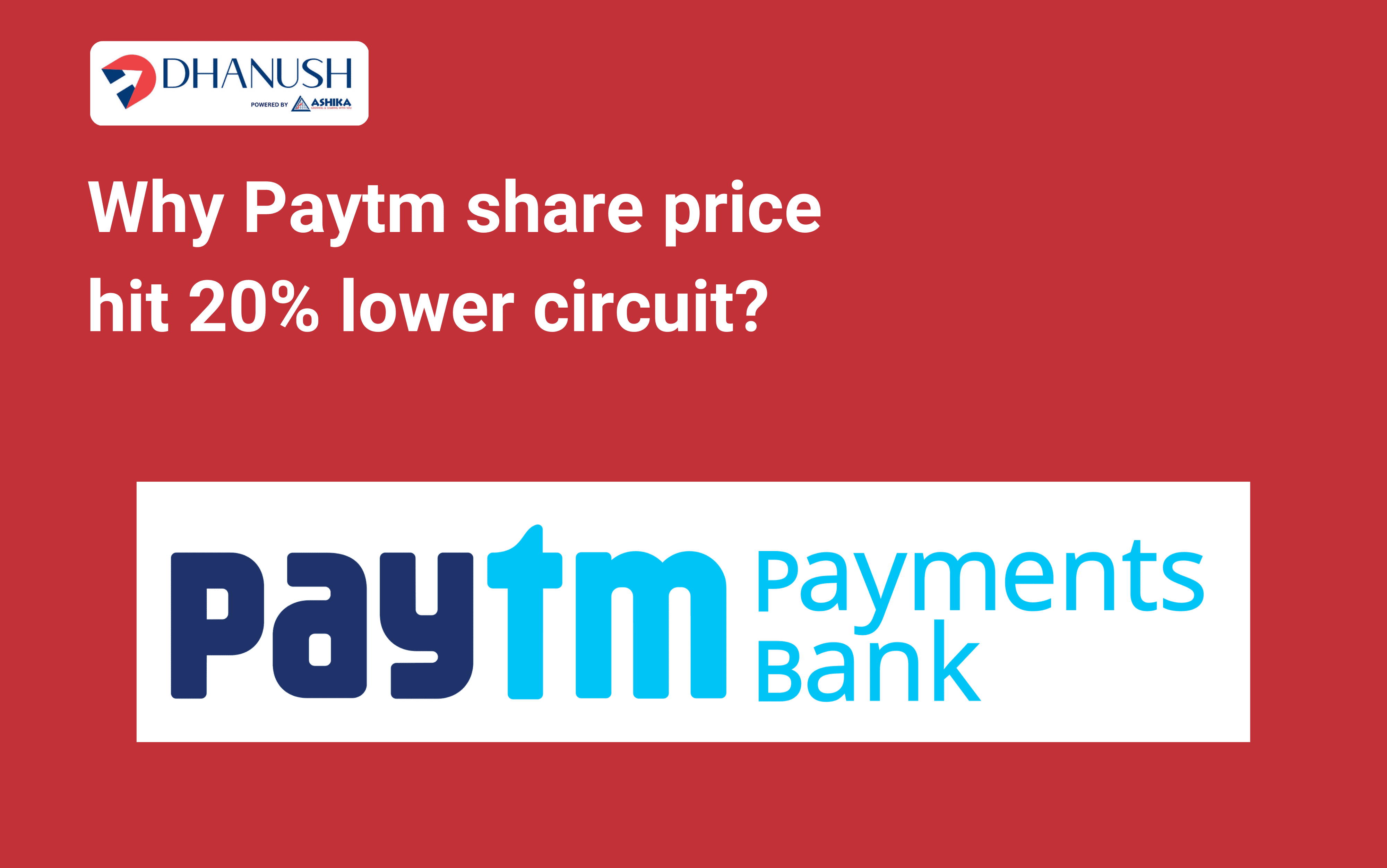 Why Paytm share price hit 20% lower circuit?
