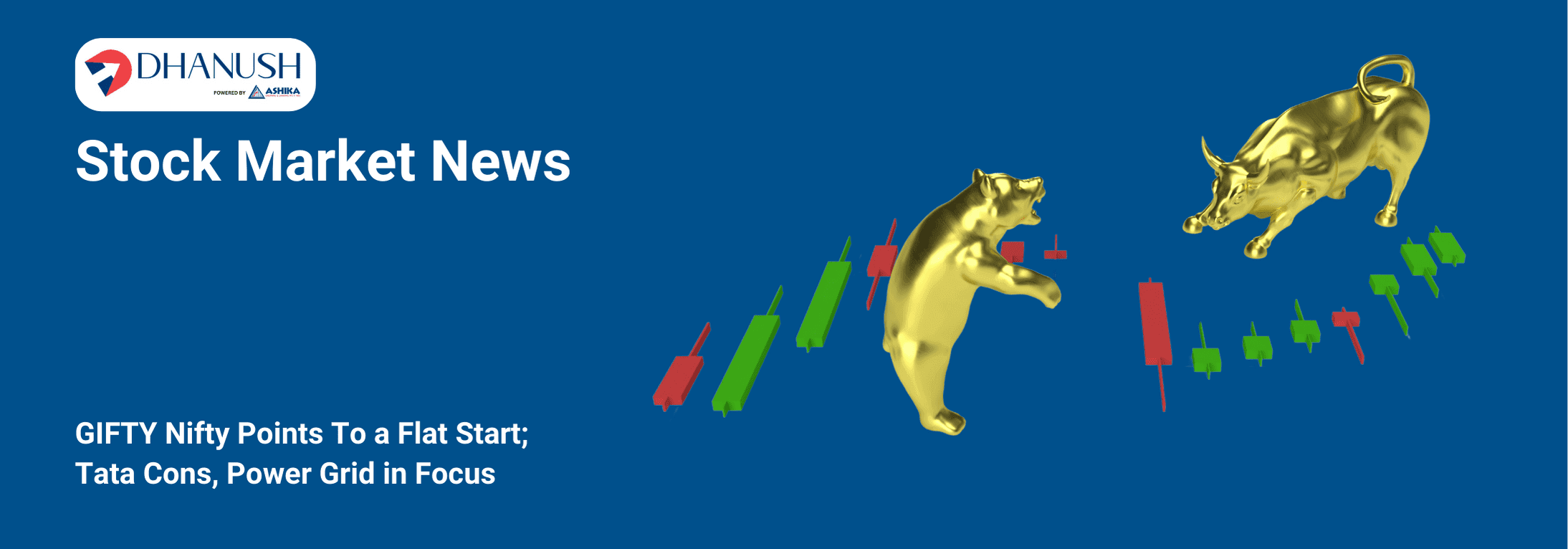 Stock Market News: GIFTY Nifty Points To a Flat Start; Tata Cons, Power Grid in Focus - MyDhanush Blogs by Ashika