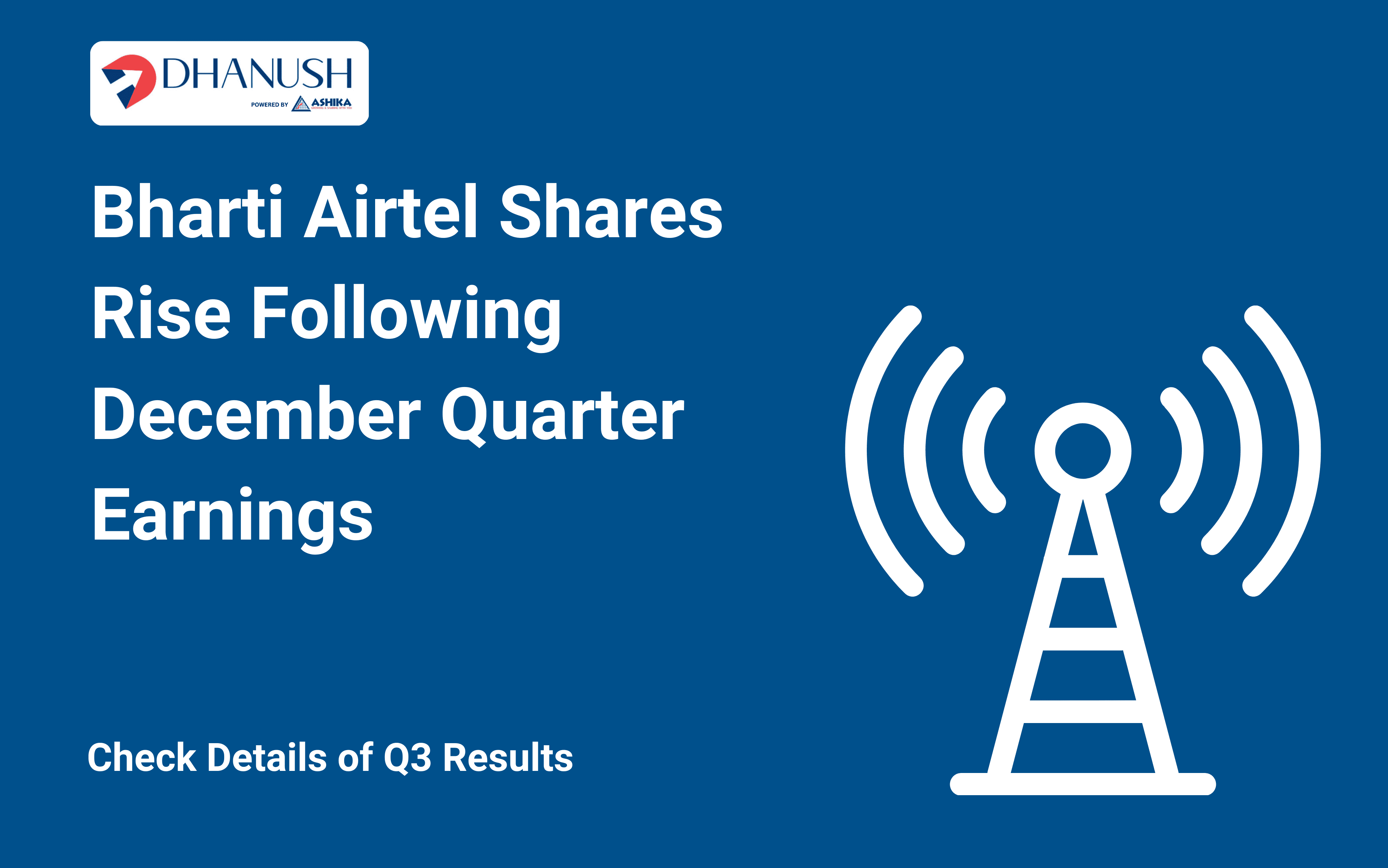 Bharti Airtel Shares Rise Following December Quarter Earnings; Check Details of Q3 Results