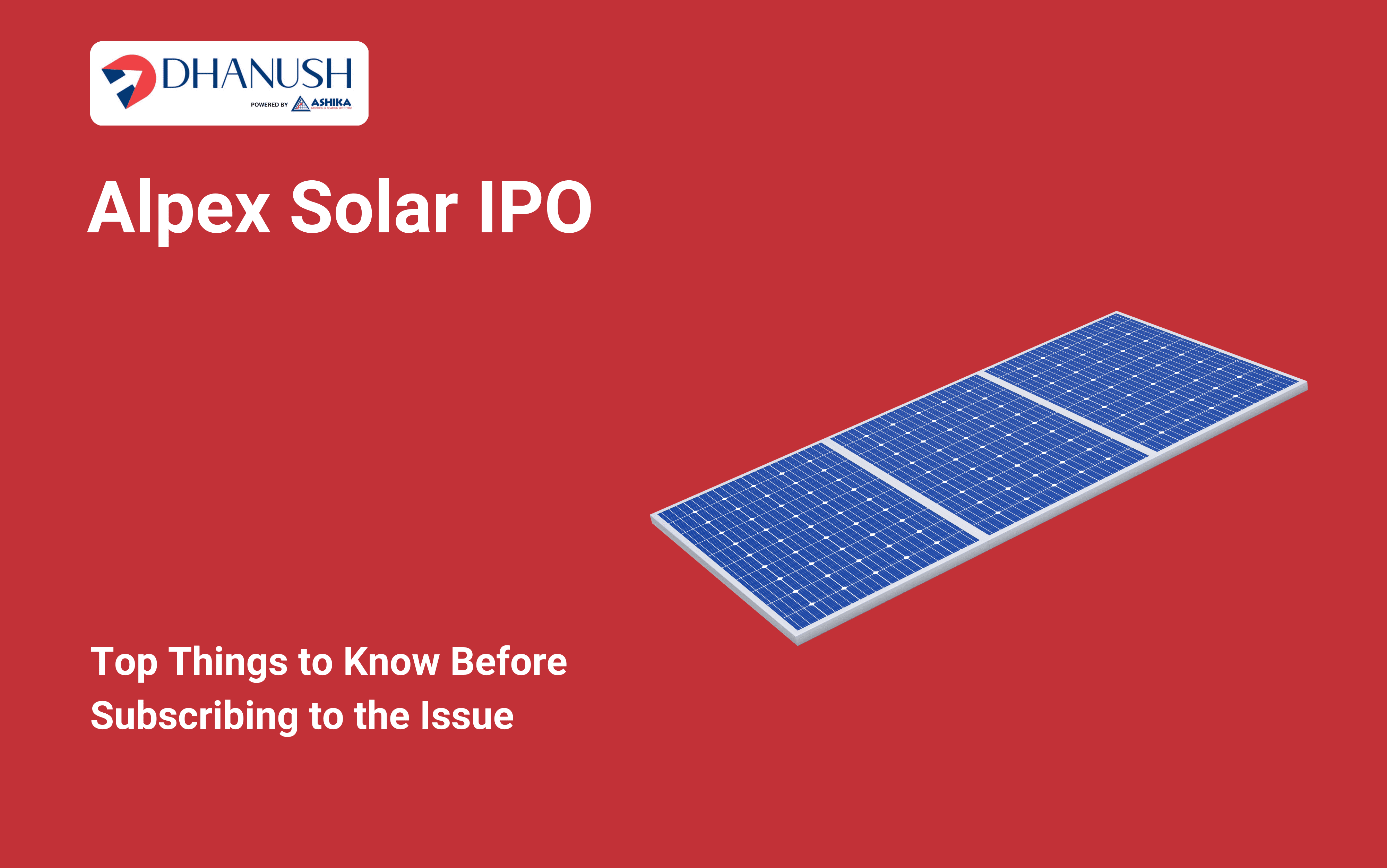 Alpex Solar IPO: Top Things to Know Before Subscribing to the Issue