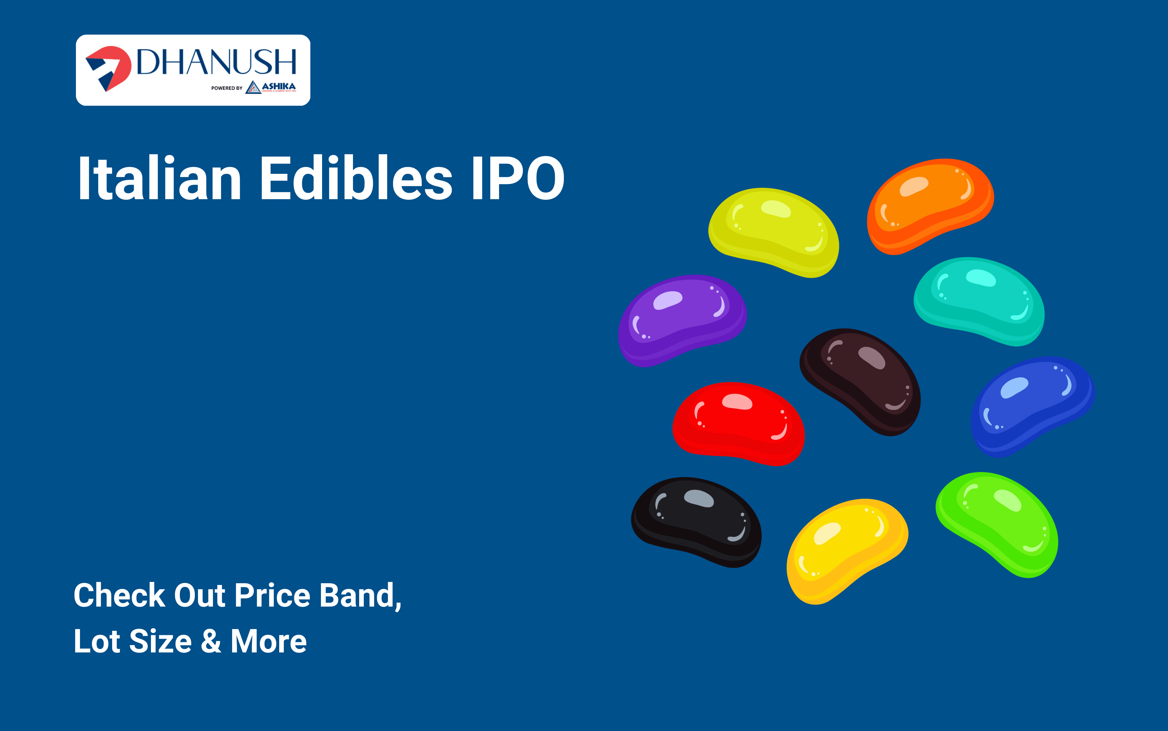 Italian Edibles IPO: Check Out Price Band, Lot Size & More