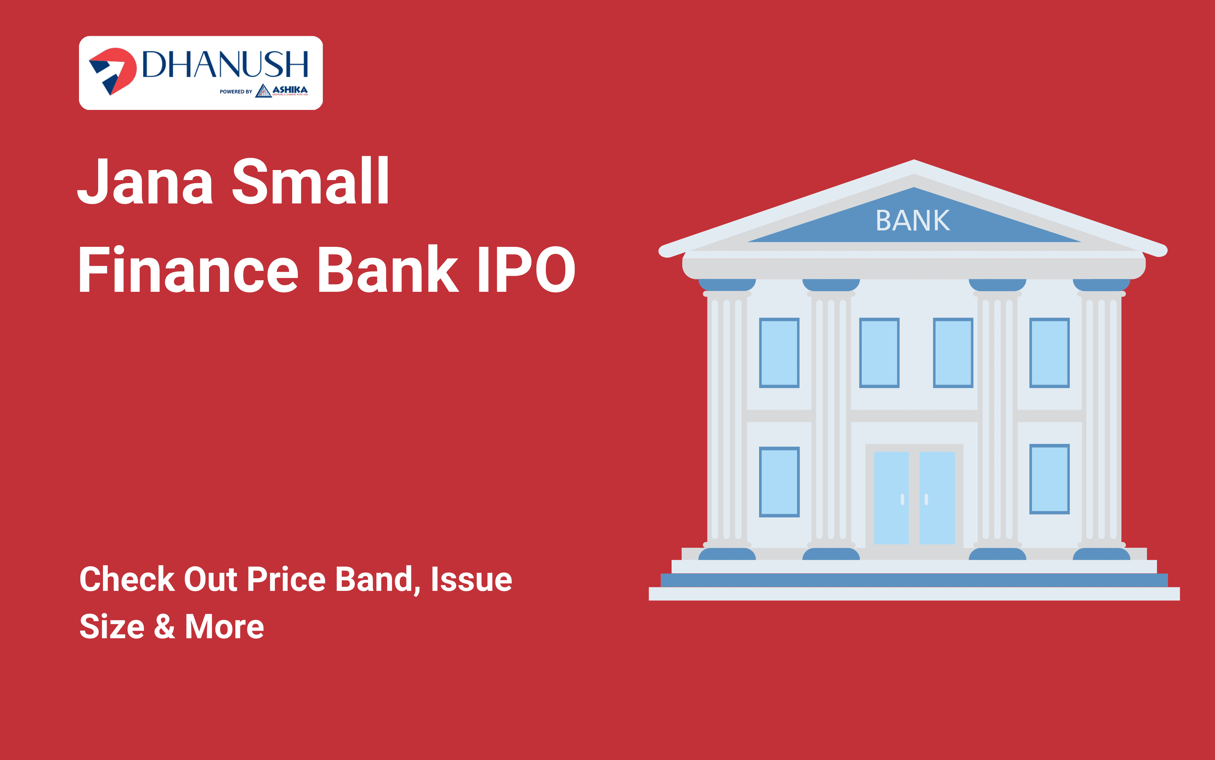 Jana Small Finance Bank IPO: Check Out Price Band, Issue Size & More