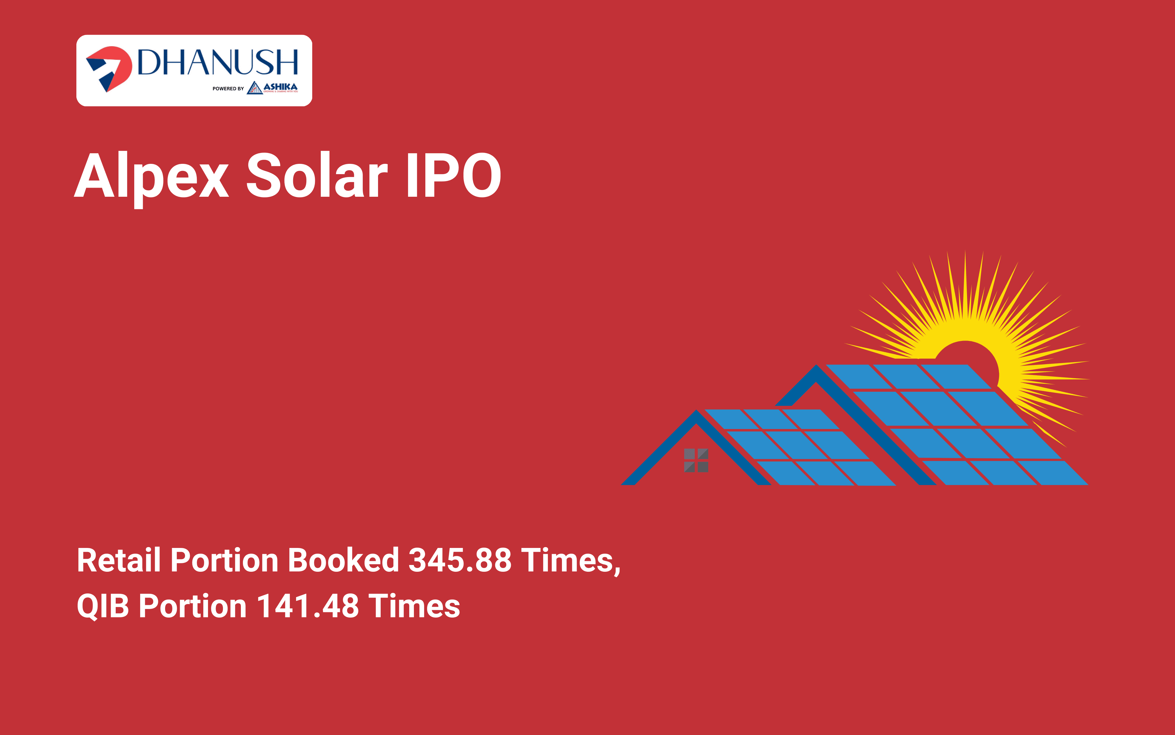 Alpex Solar IPO: Retail Portion Booked 345.88 Times, QIB Portion 141.48 Times