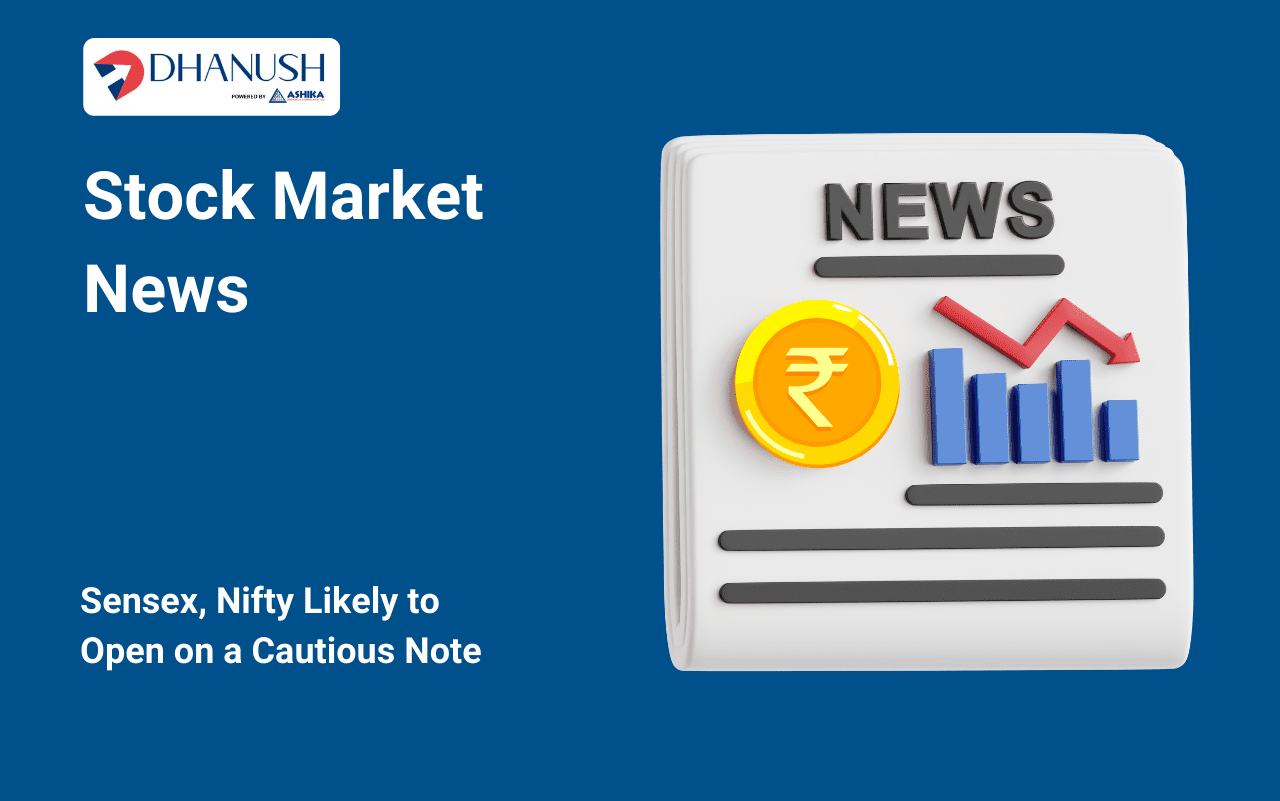 Stock Market News: Sensex, Nifty Likely to Open on a Cautious Note