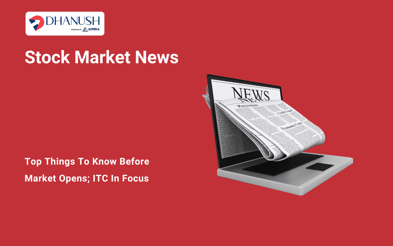 Stock Market News: Top Things to Know Before Market Opens; ITC in focus