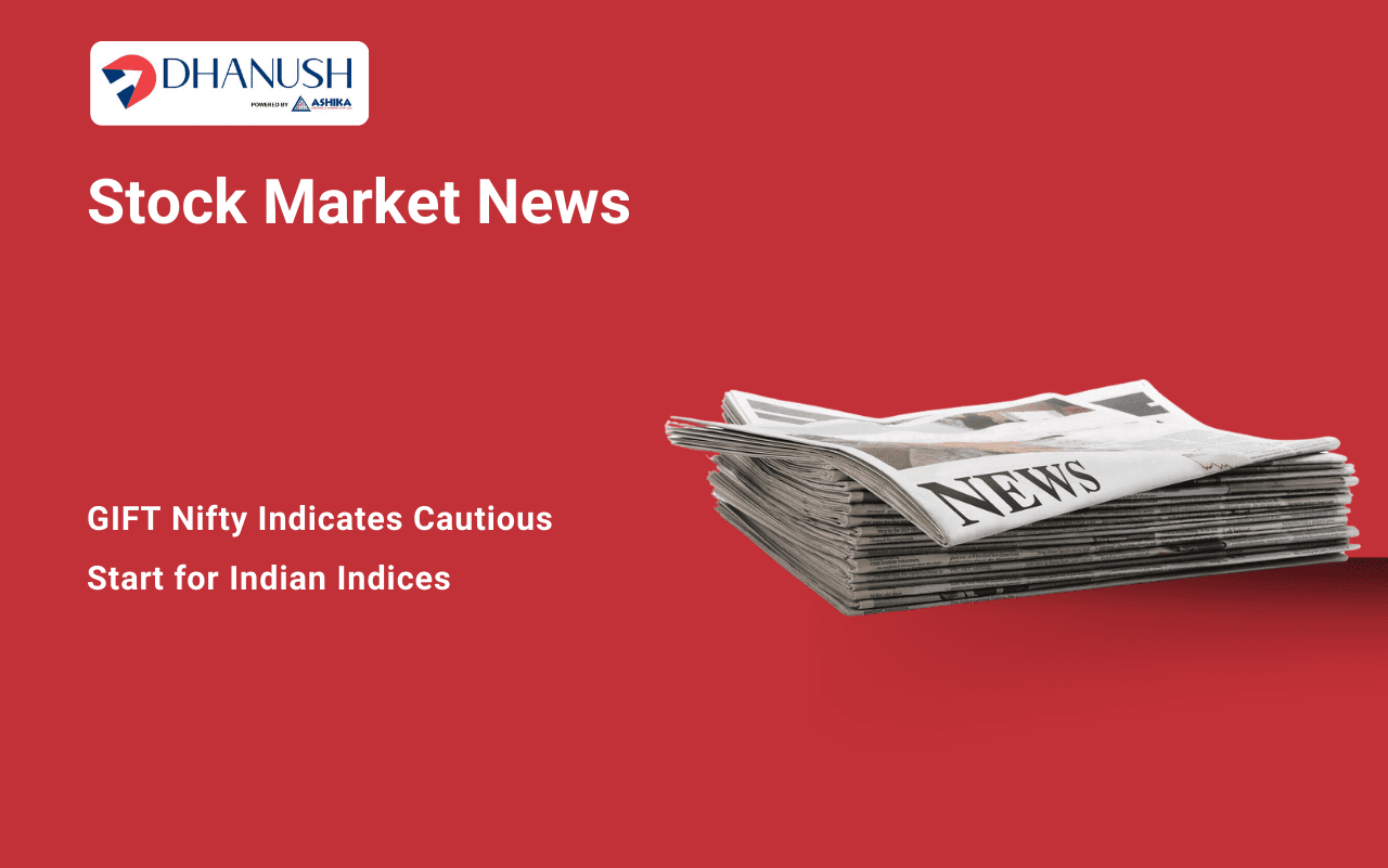 Stock Market News: GIFT Nifty Indicates Cautious Start for Indian Indices