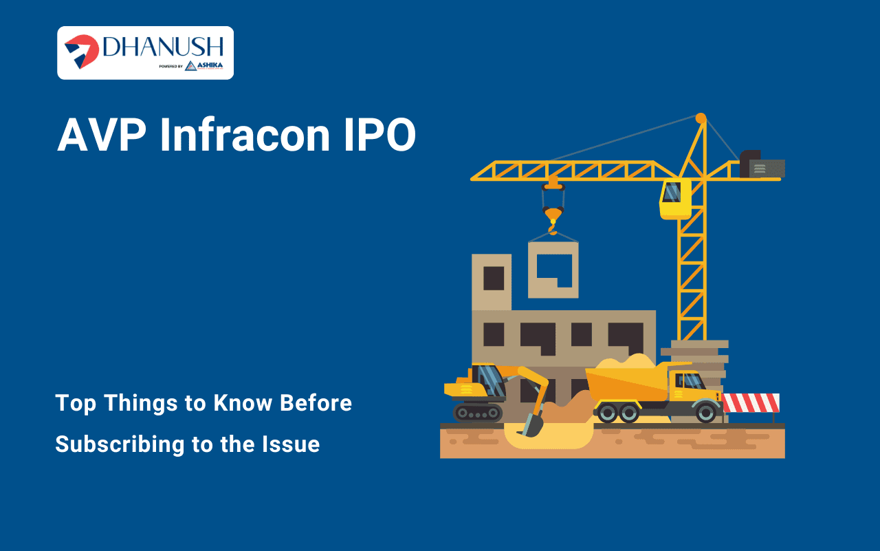 AVP Infracon IPO: Top Things to Know Before Subscribing to the Issue