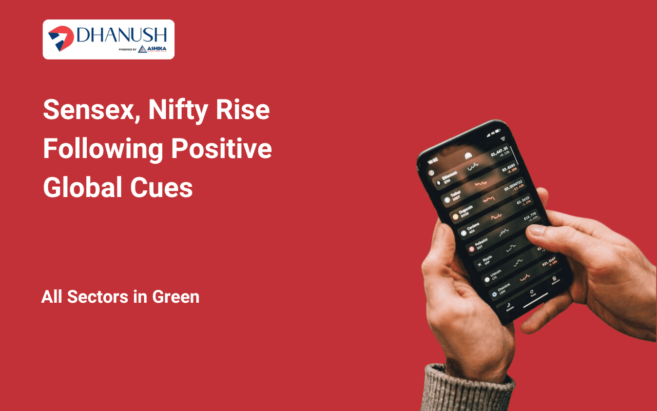 Sensex, Nifty Rise Following Positive Global Cues; All Sectors in Green