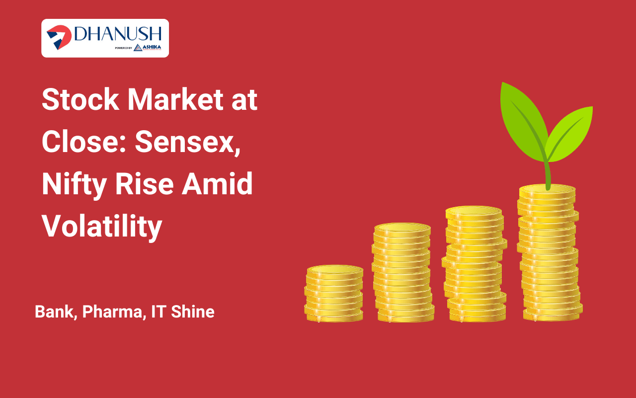 Stock Market at Close: Sensex, Nifty Rise Amid Volatility; Bank, Pharma, IT Shine