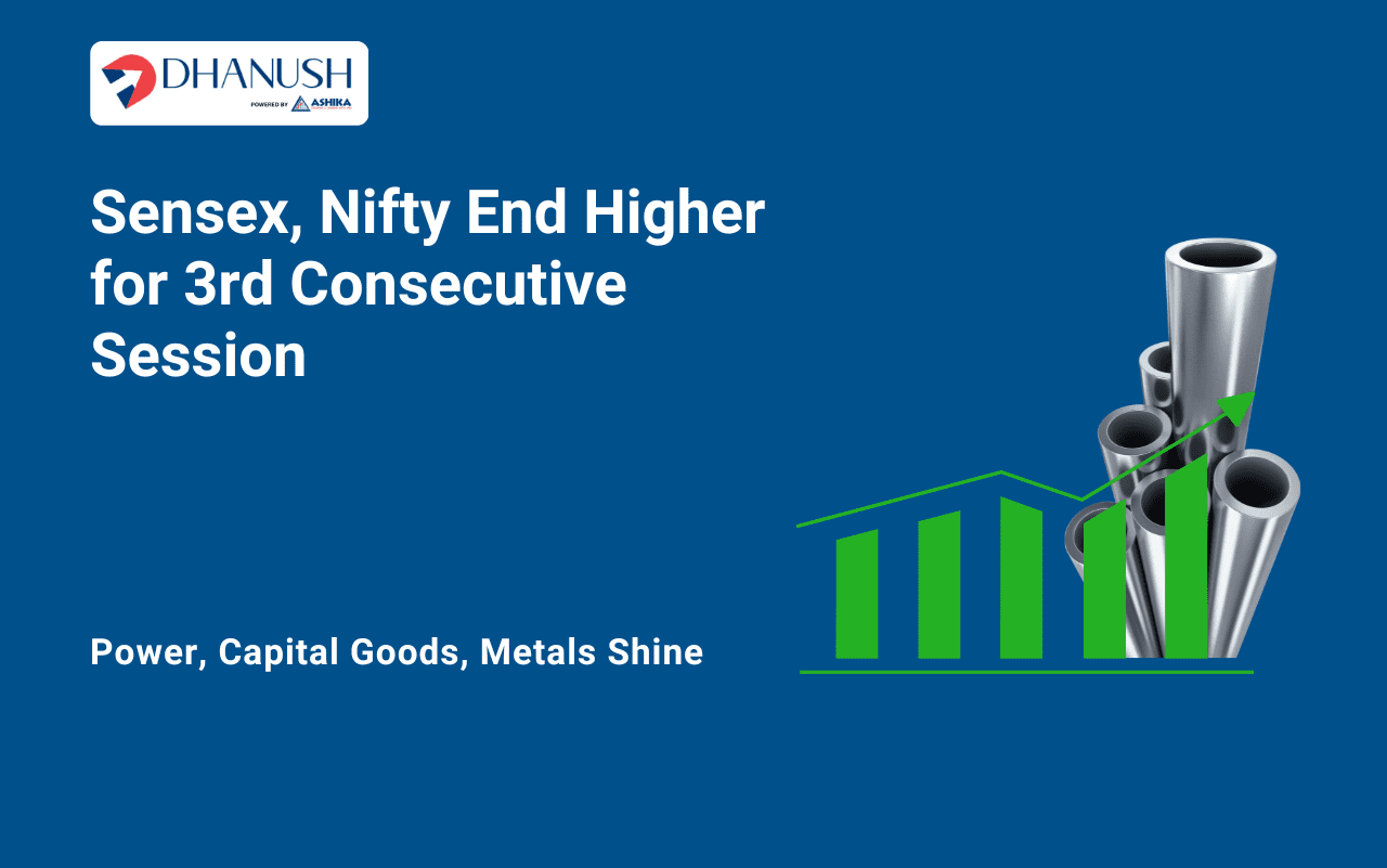 Sensex, Nifty End Higher for 3rd Consecutive Session; Power, Capital Goods, Metals Shine