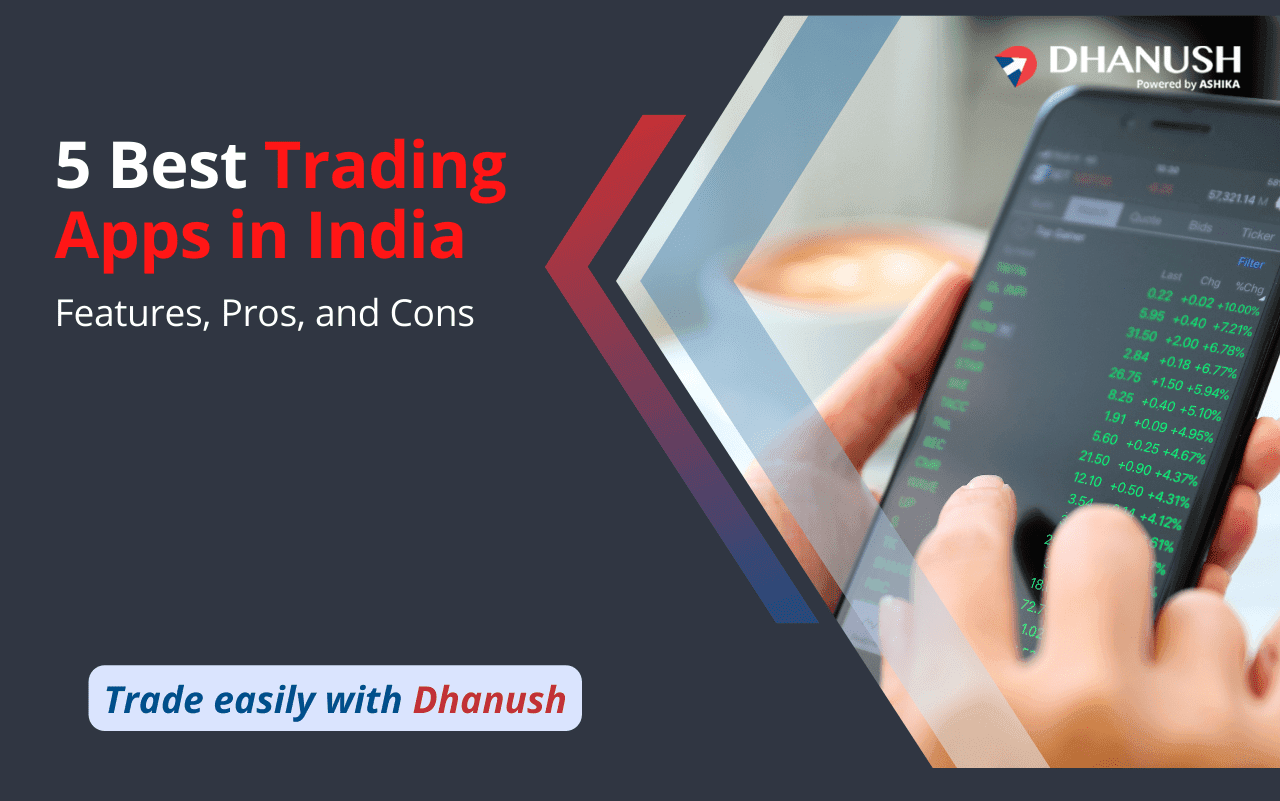 5 Best Trading Apps in India: Features, Pros, and Cons 