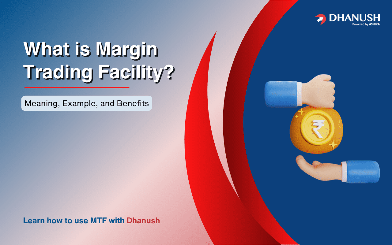 What is Margin Trading Facility (MTF)? Meaning, benefits and process