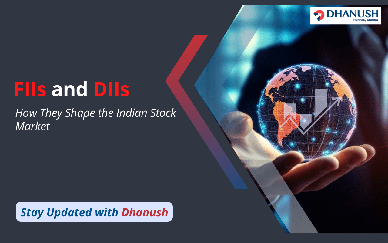 Understanding FII and DII: How They Shape the Indian Stock Market 