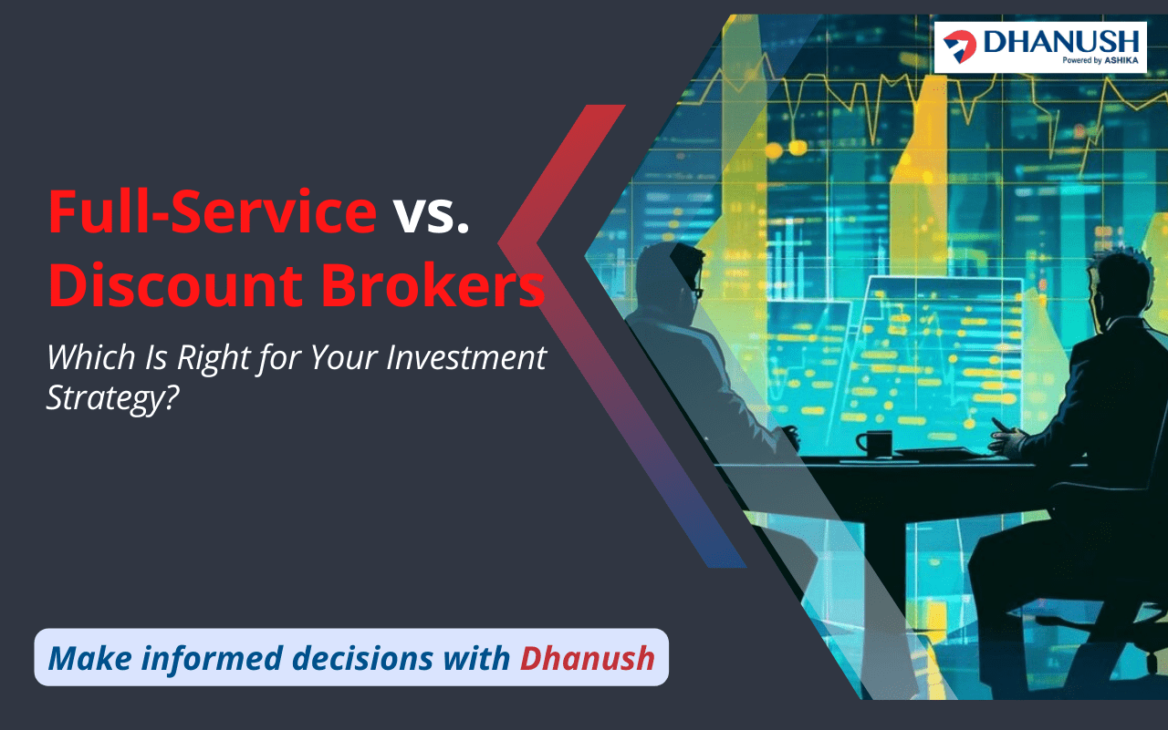 Full-Service vs. Discount Brokers in India: Which Is Right for Your Investment Strategy?