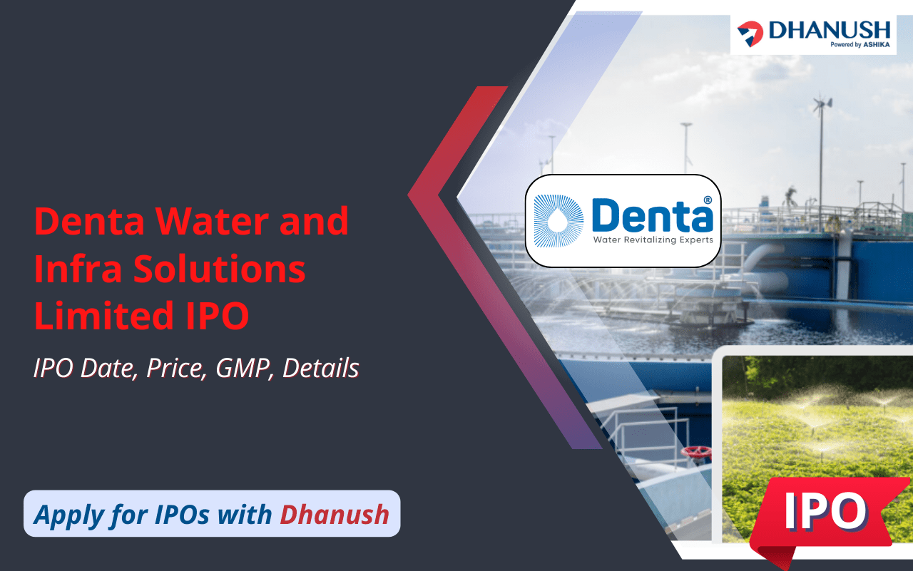 Denta Water and Infra IPO: Date, Price, GMP, & Details