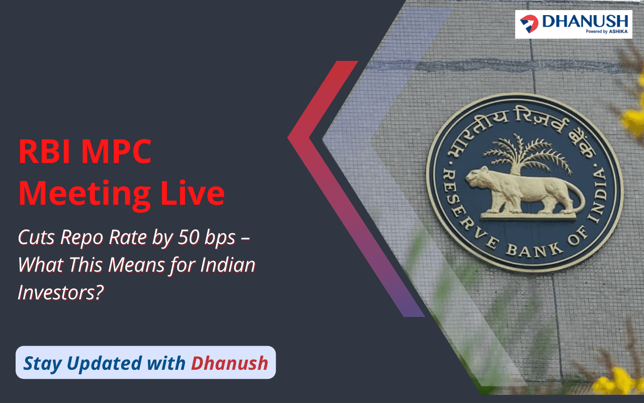 RBI MPC Meeting Live: Cuts Repo Rate by 50 bps – What This Means for Indian Investors?