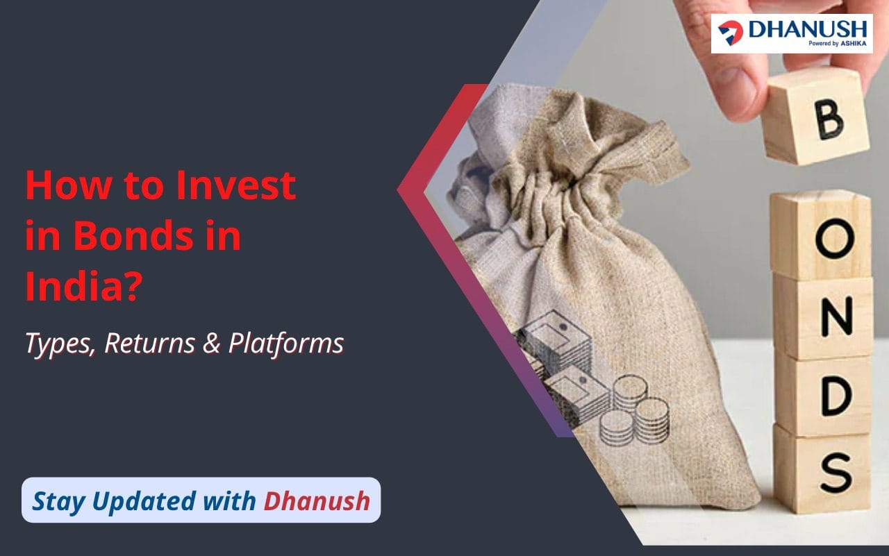 How to Invest in Bonds in India – Types, Returns & Platforms