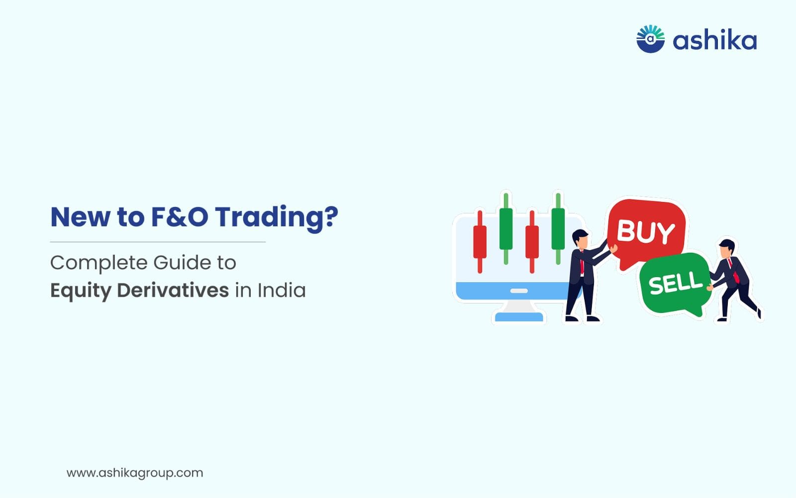 New to F&O Trading? Complete Guide to Equity Derivatives for Indian Investors