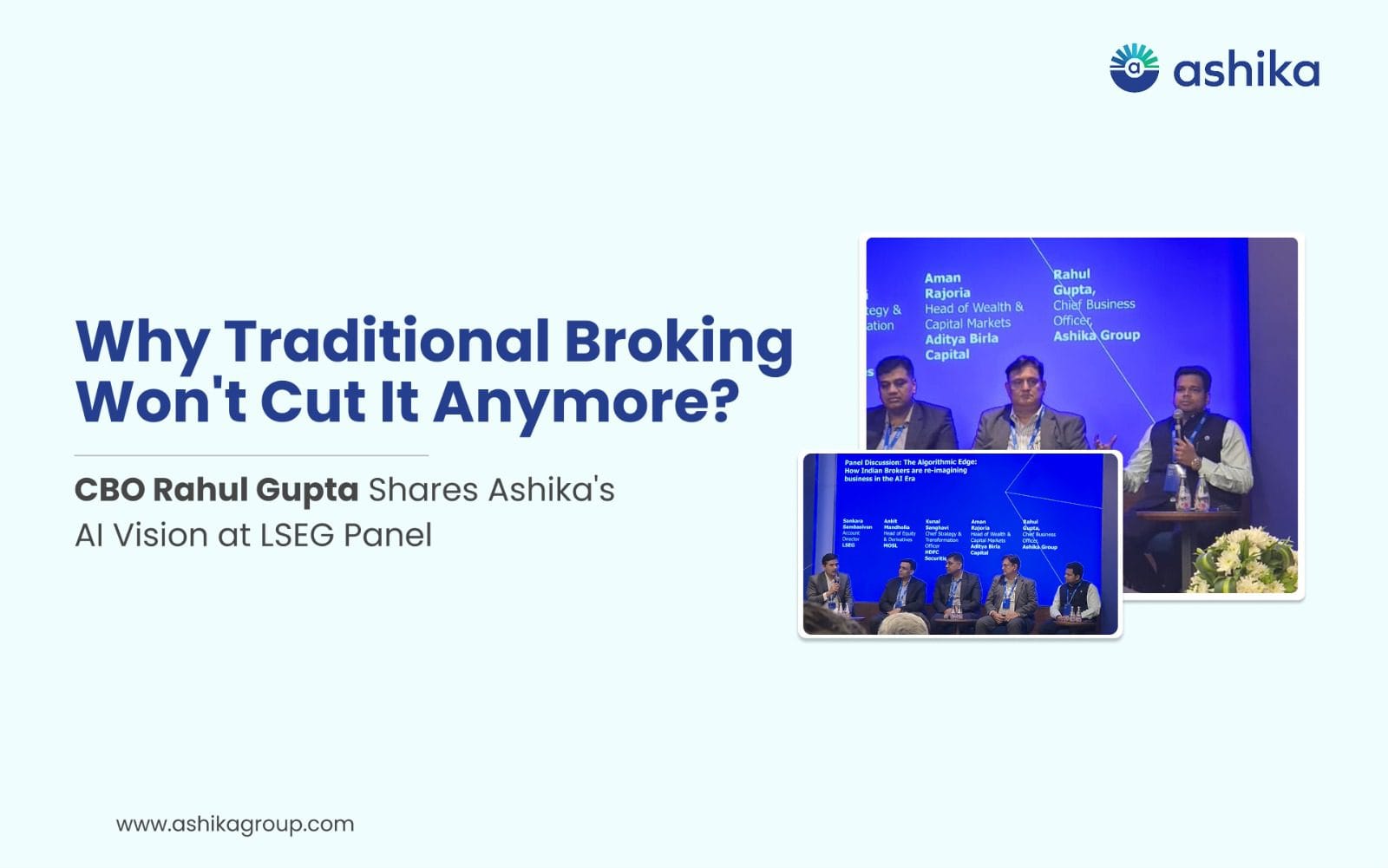 LSEG Panel Insights: CBO Rahul Gupta Shares Ashika's AI Vision at LSEG Panel