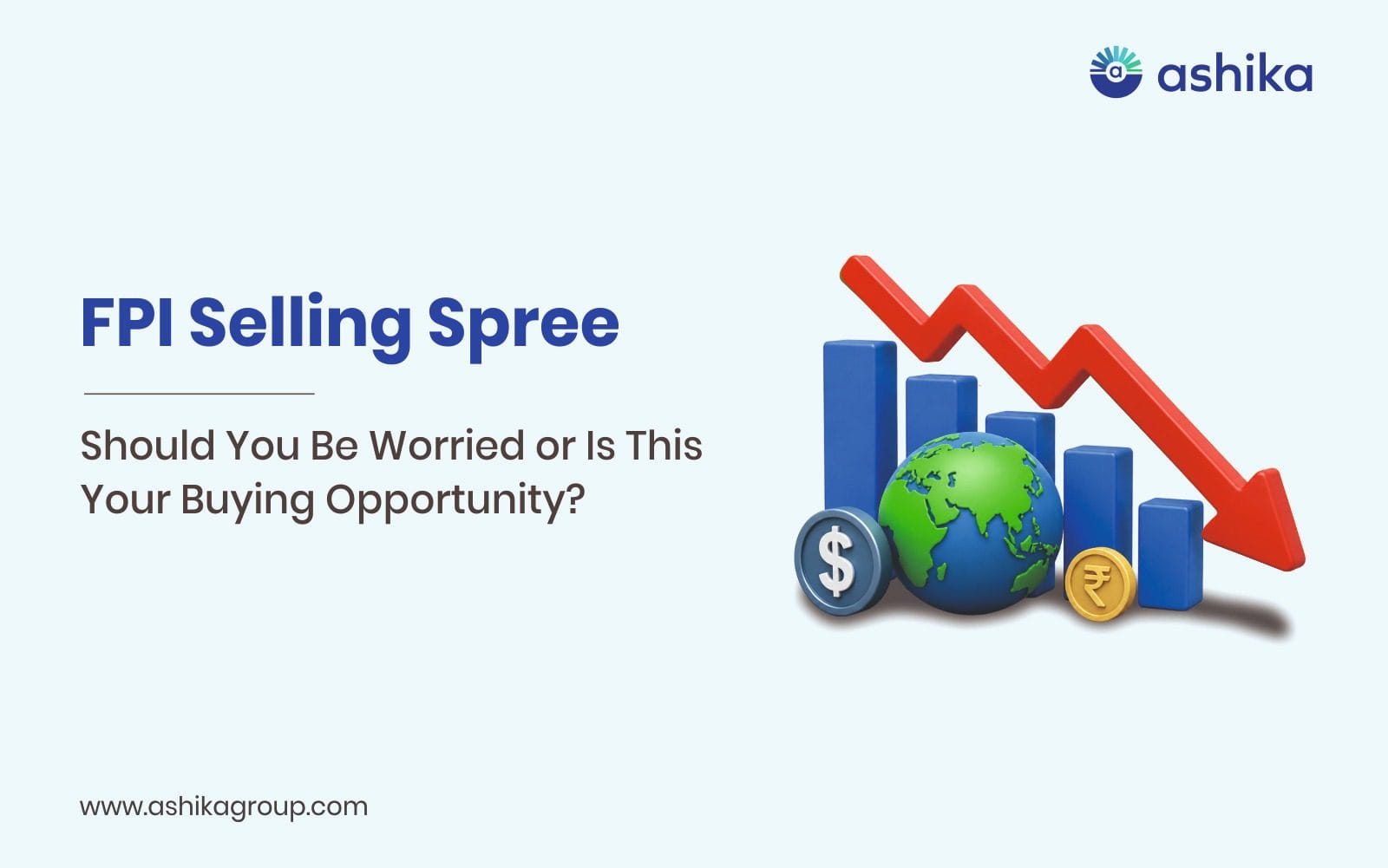 FPI Selling Spree: Should You Be Worried, or Is This Your Buying Window?